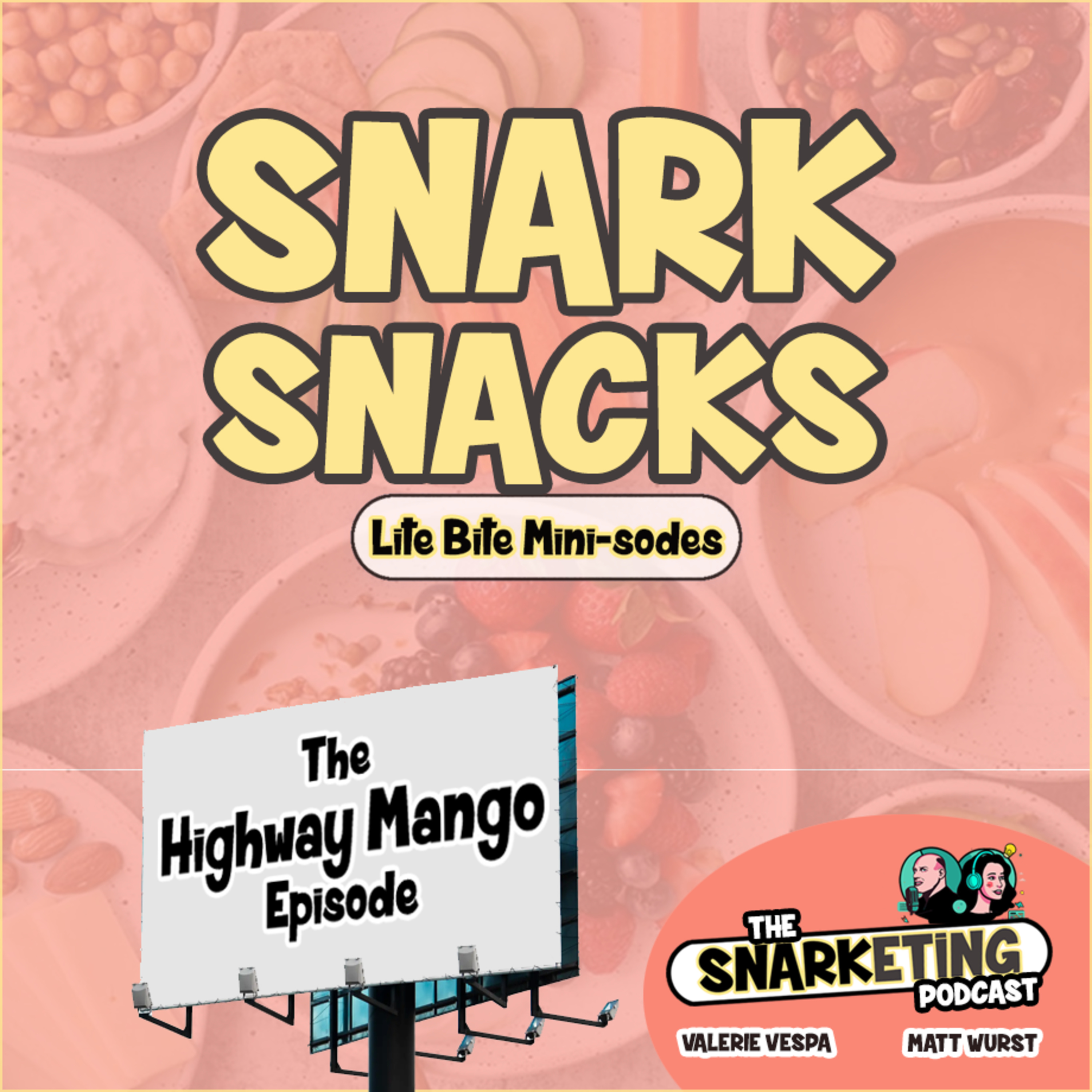 Snark Snack 1: Highway Mangos and Subway Fortune Cookies episode artwork