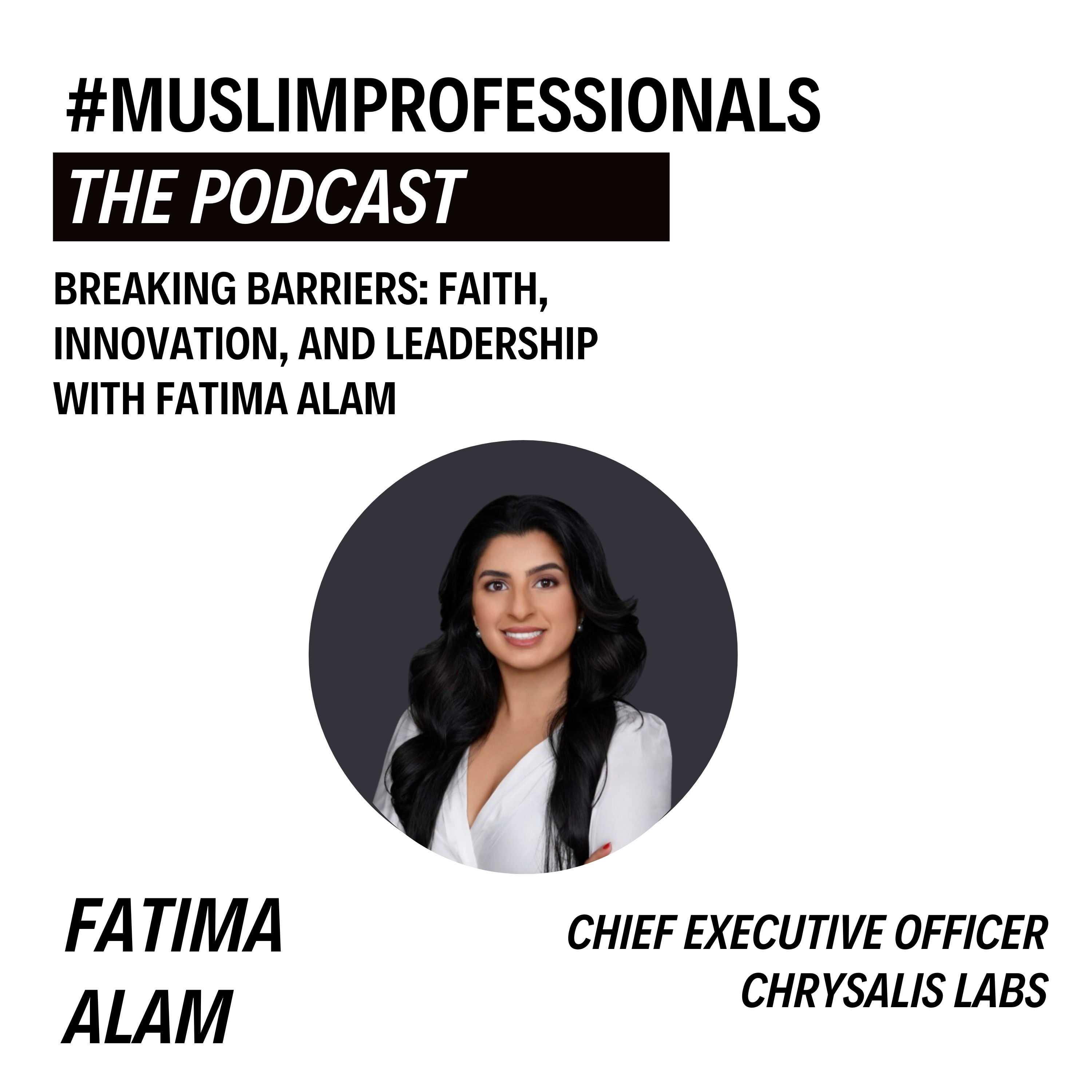 Muslim Professionals: The Podcast