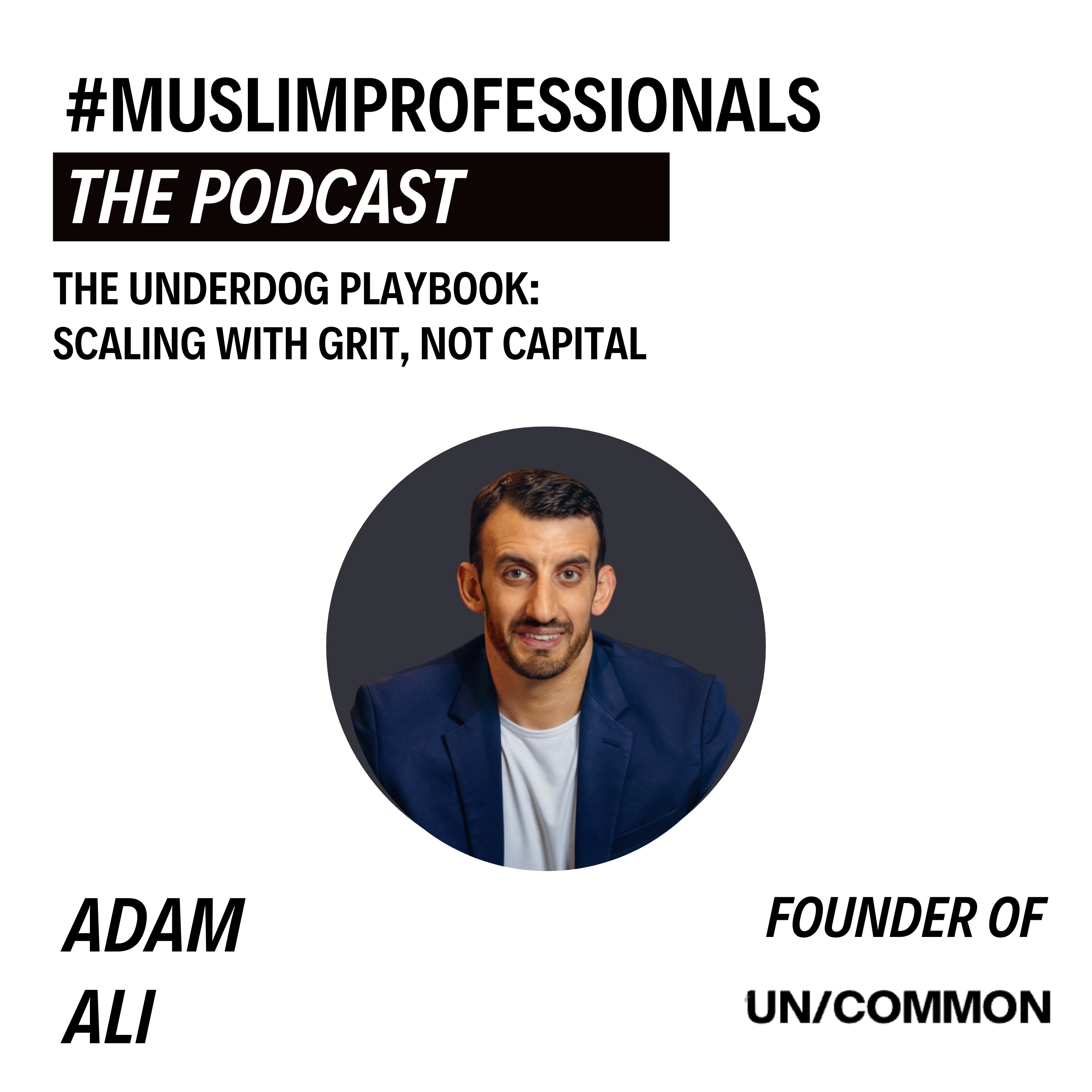 Muslim Professionals: The Podcast