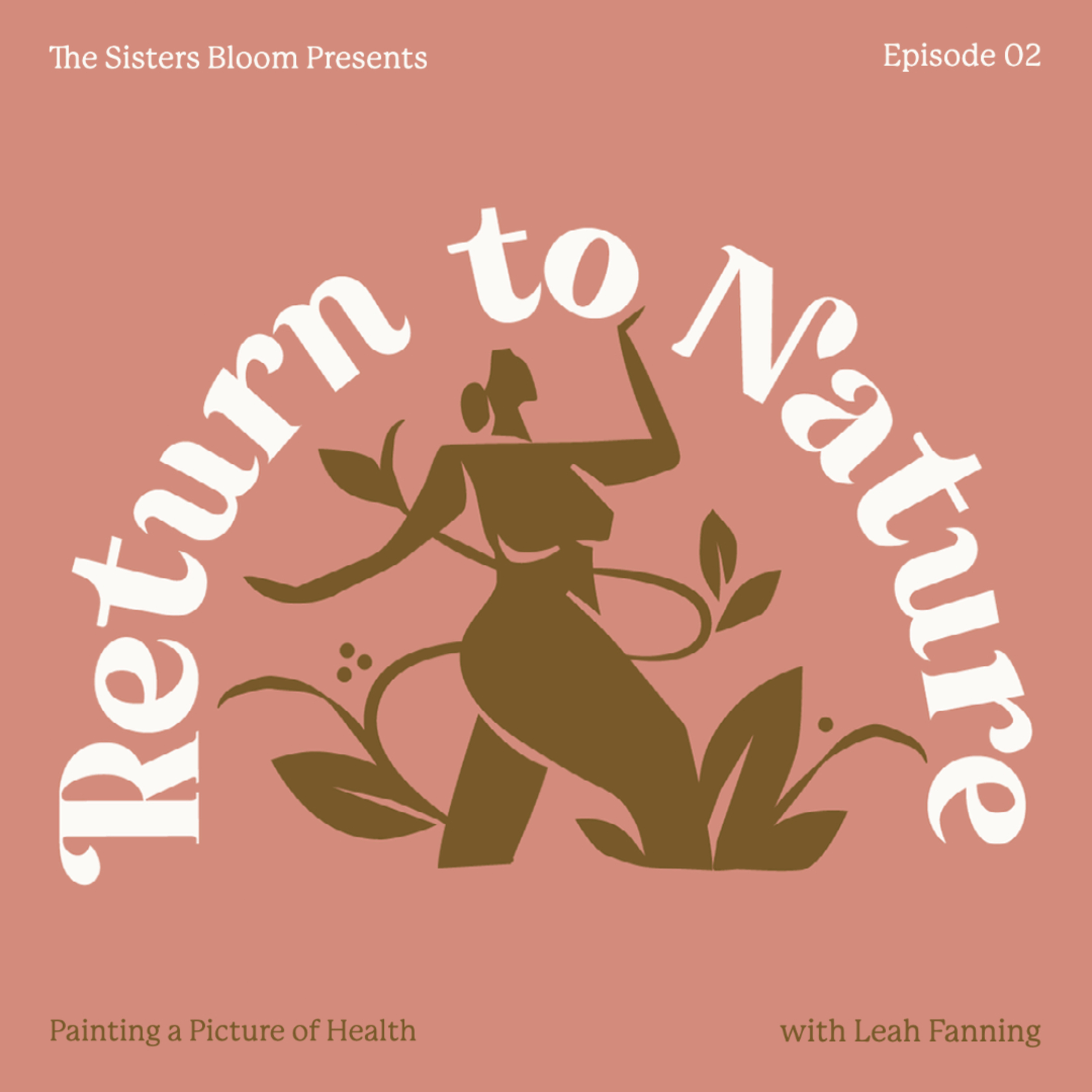02. Painting a Picture of Health with Leah Fanning of Natural Earth Paint episode artwork