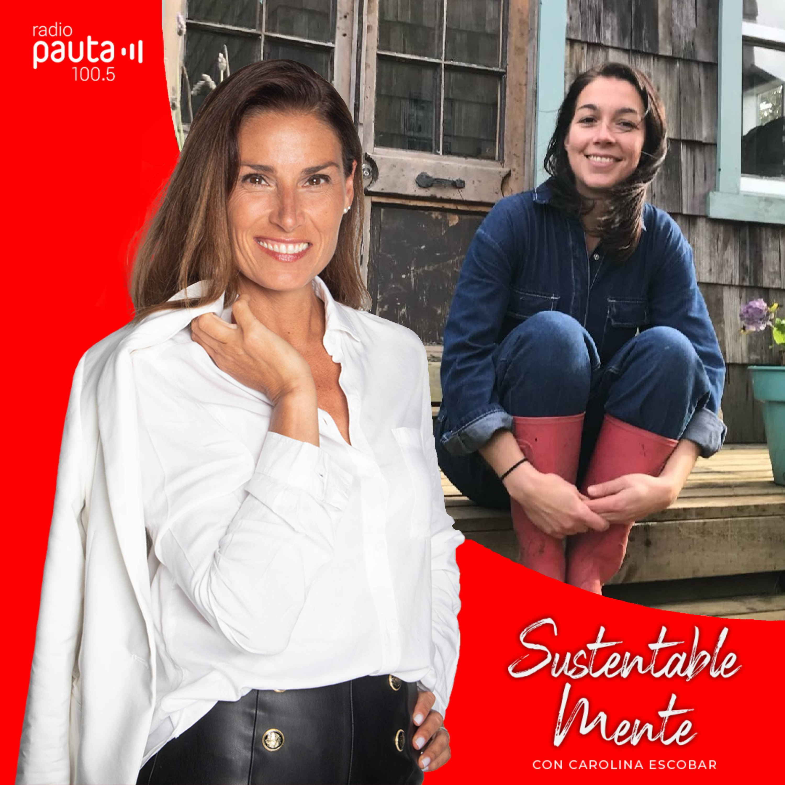 SustentableMente con Carolina Escobar