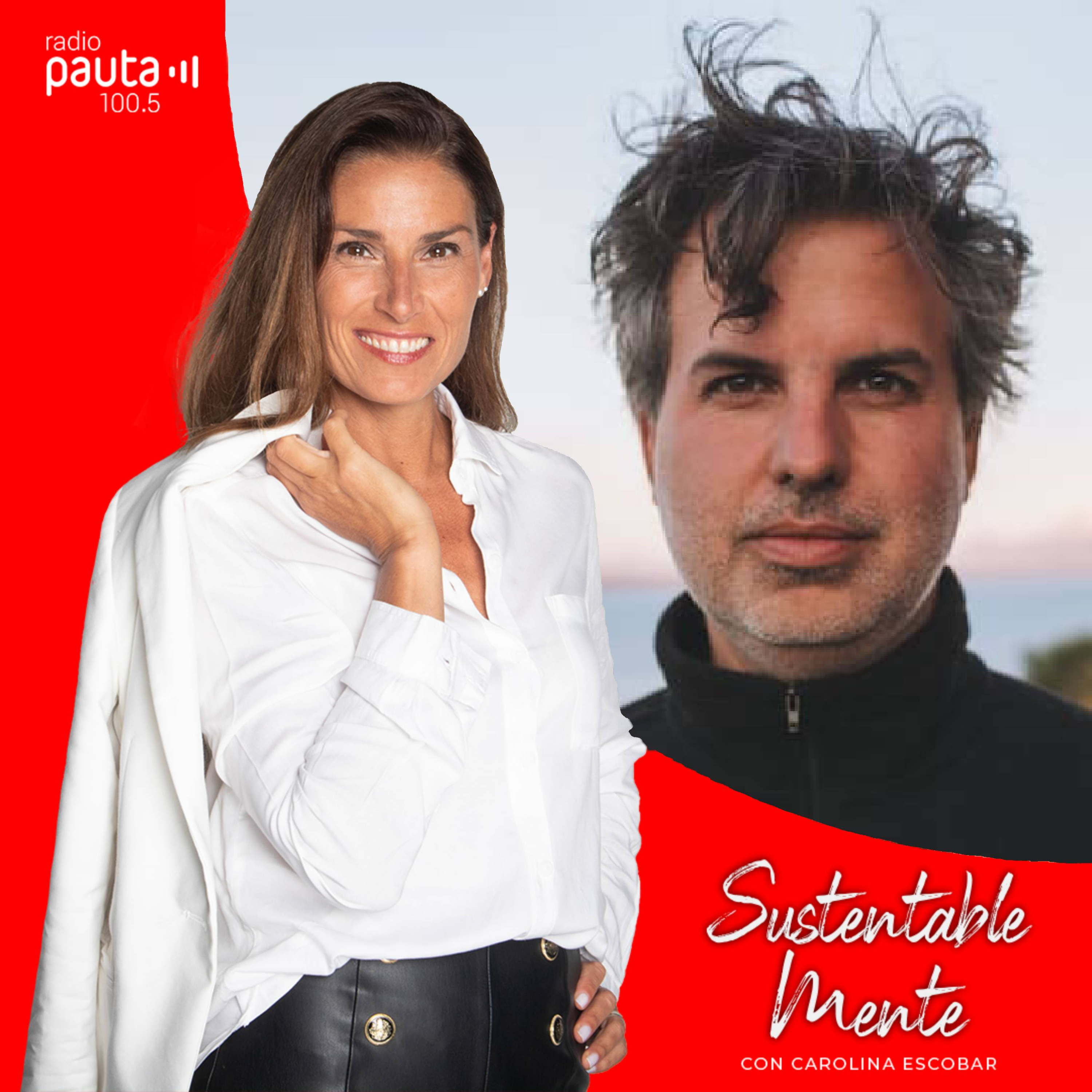 SustentableMente con Carolina Escobar