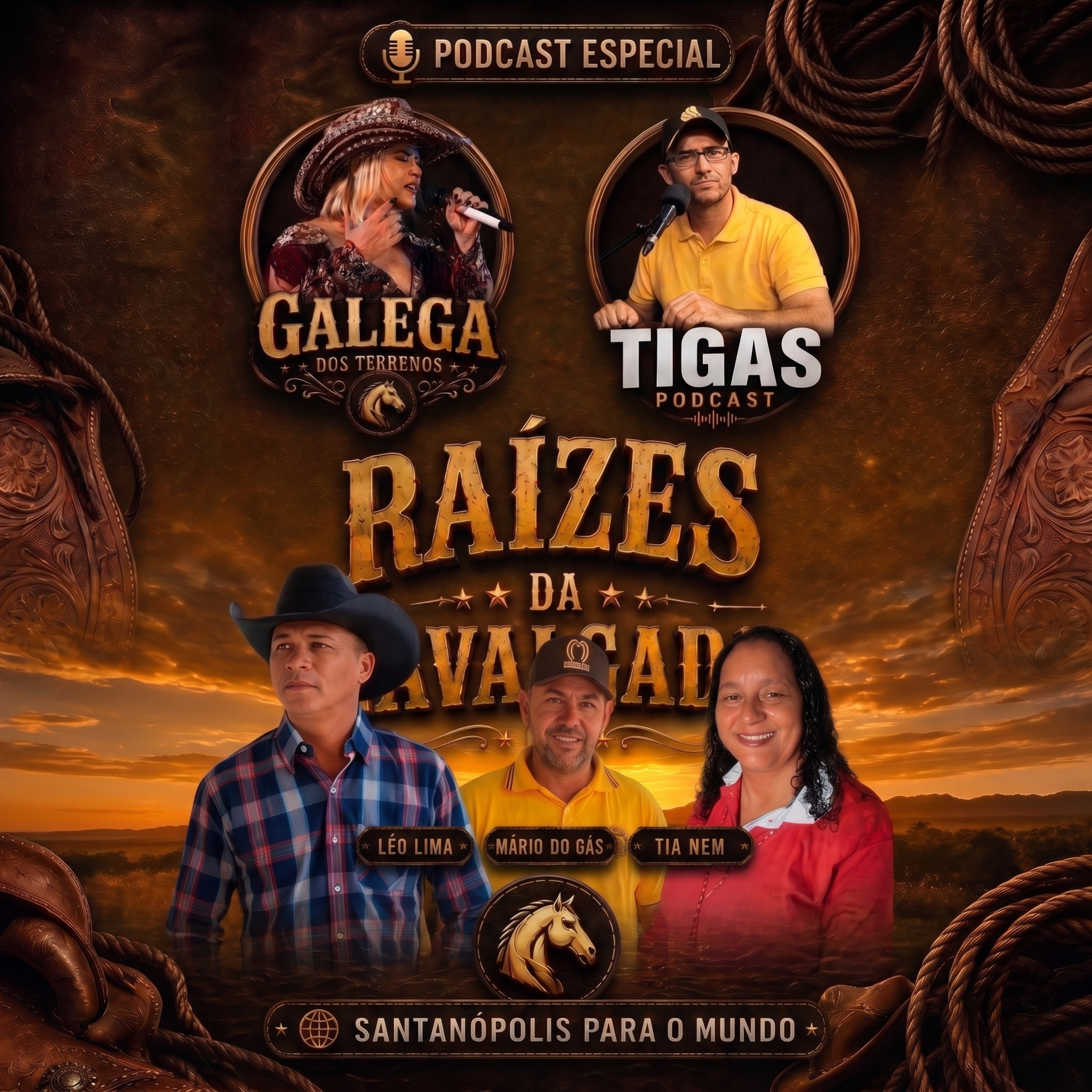 RAÍZES DA CAVALGADA – Leo Lima, Mario do Gás e Tia Nem | TIGAS PODCAST #68 ️ episode artwork