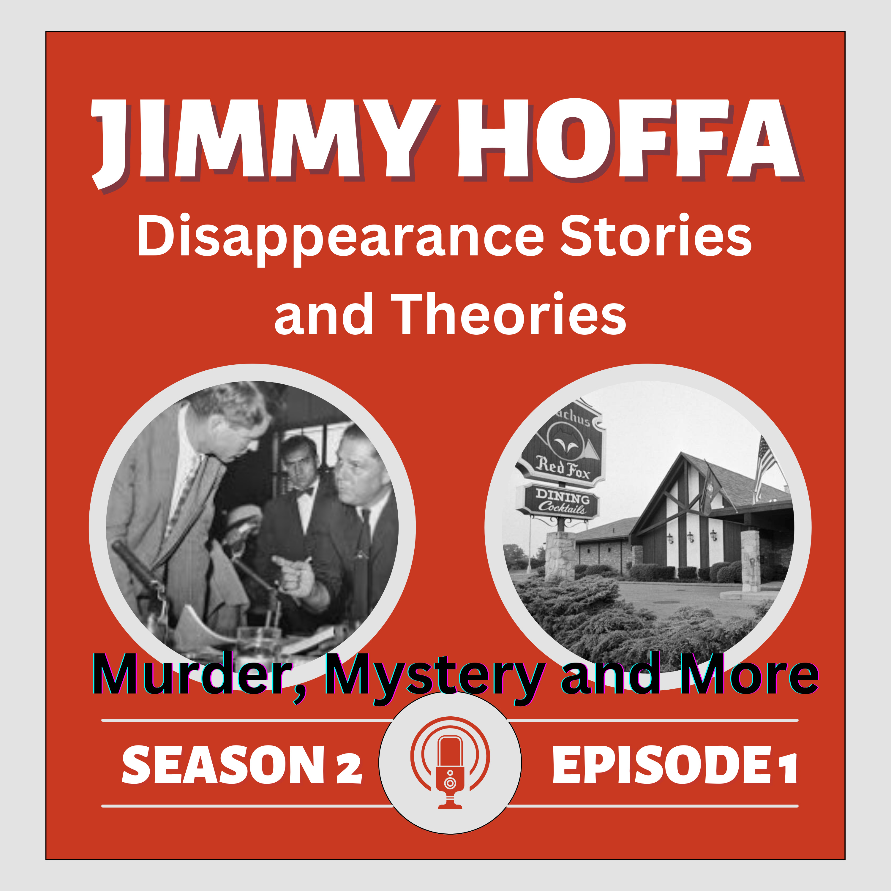 Jimmy Hoffa - Disappearance Stories and Theories