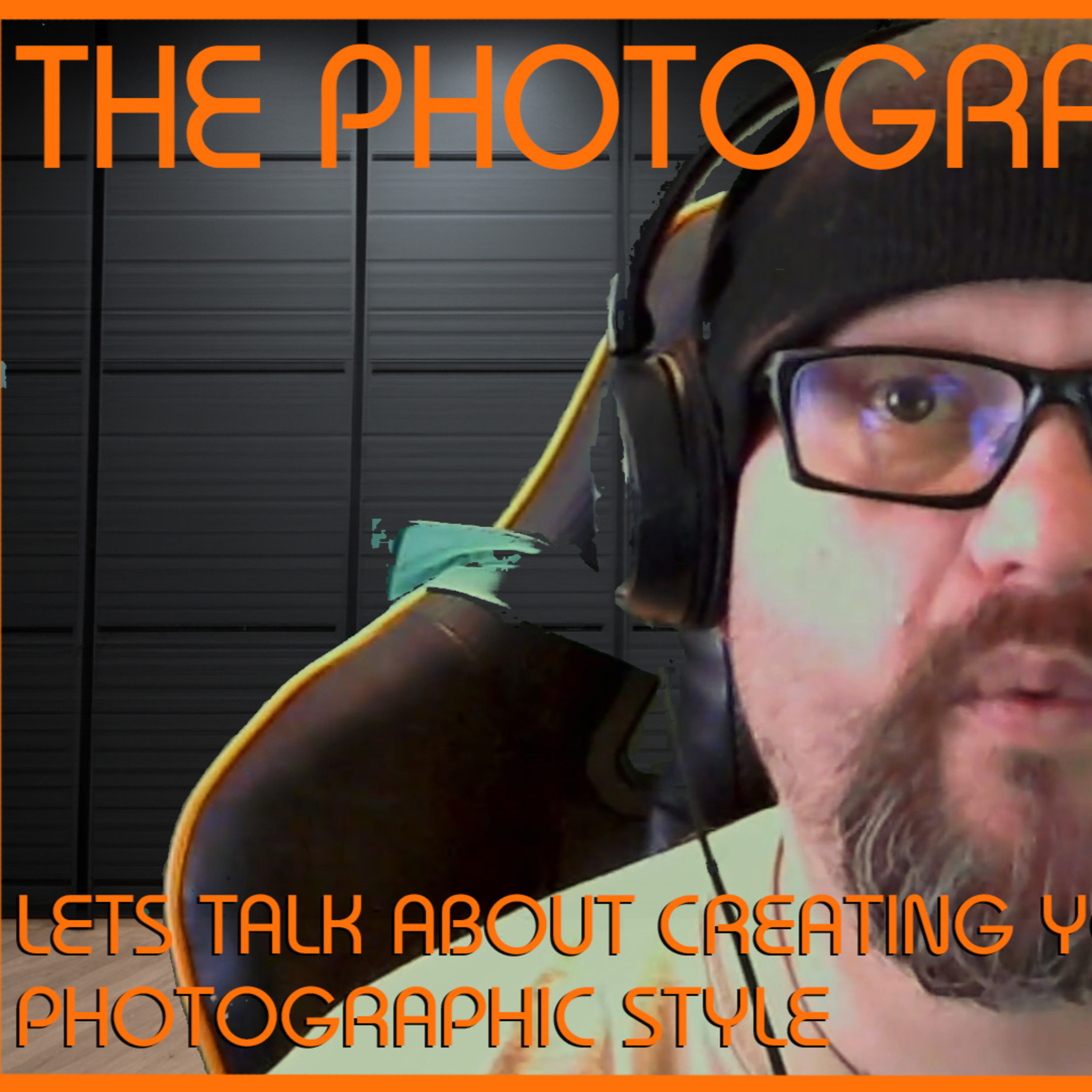 Episode 17: Creating Your Own Photography Style episode artwork