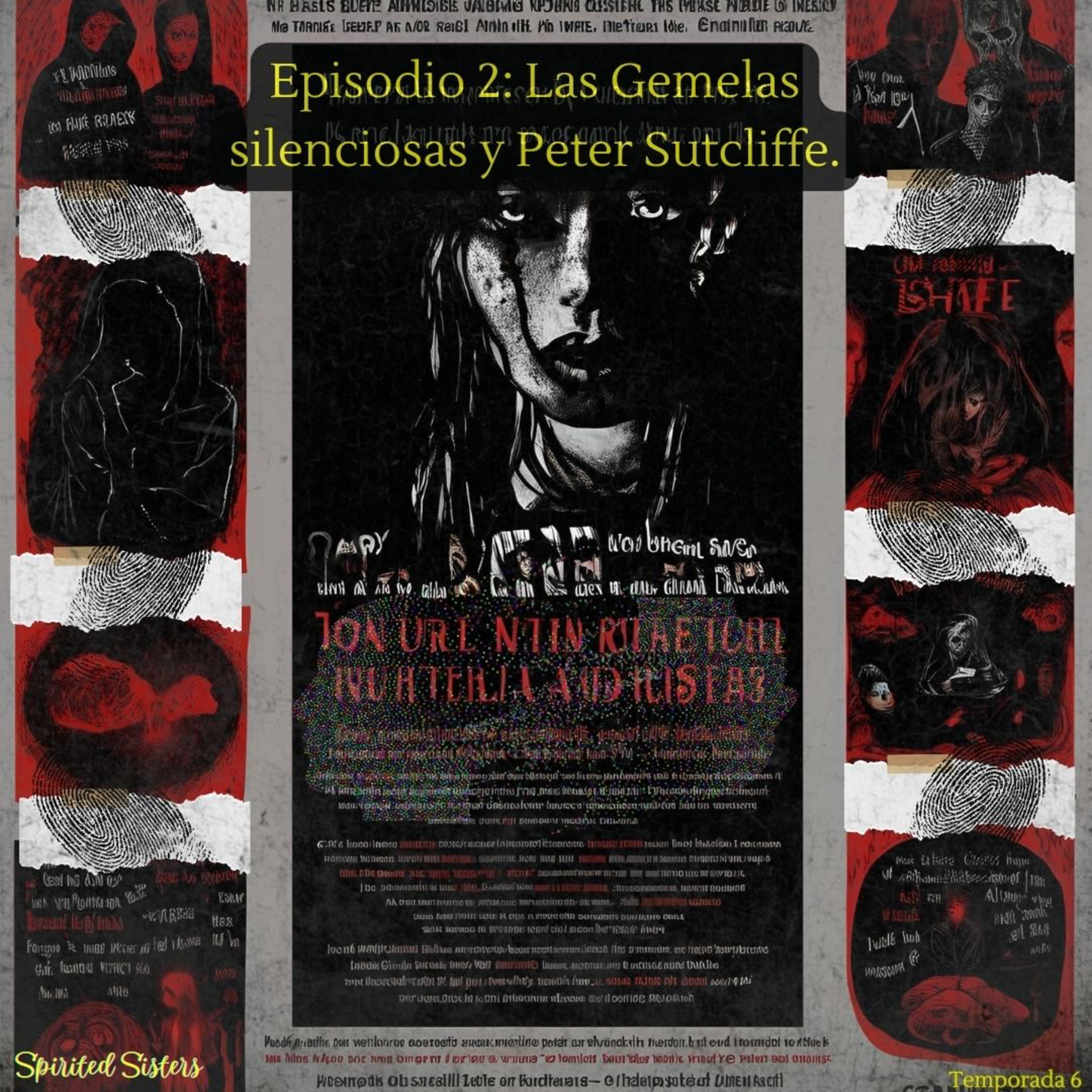 Las Gemelas silenciosas y Peter Sutcliffe. episode artwork
