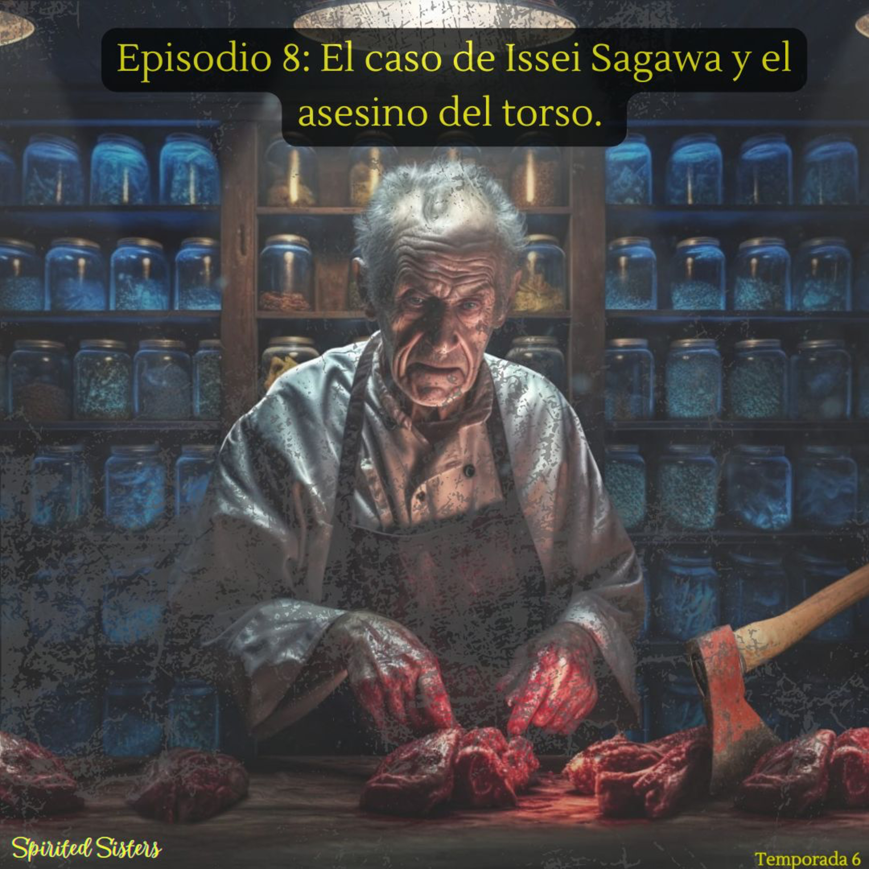 El caso de Issei Sagawa y el asesino del torso episode artwork