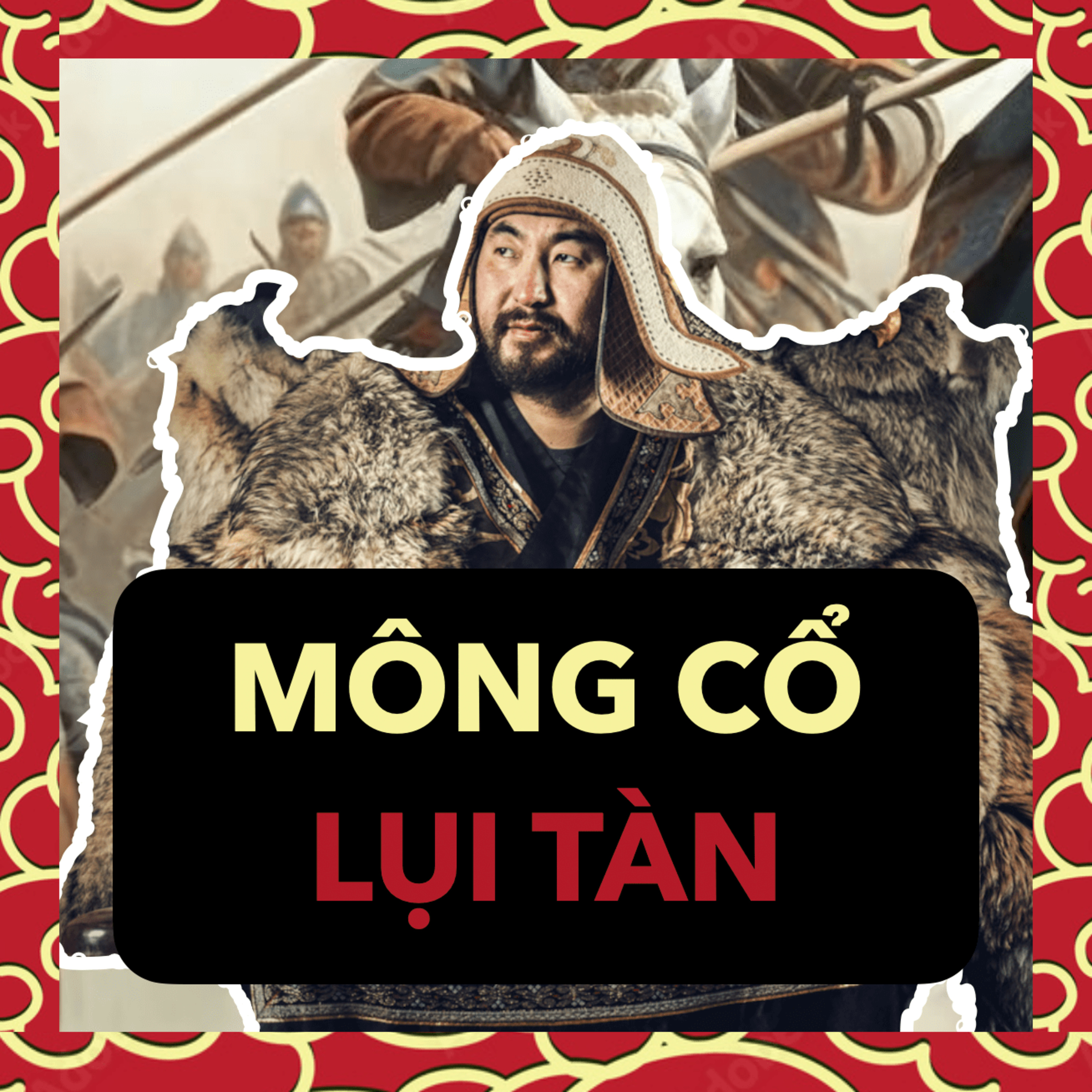 Tại sao đế chế MÔNG CỔ DIỆT VONG? | Trung Quốc Ep. 34 episode artwork
