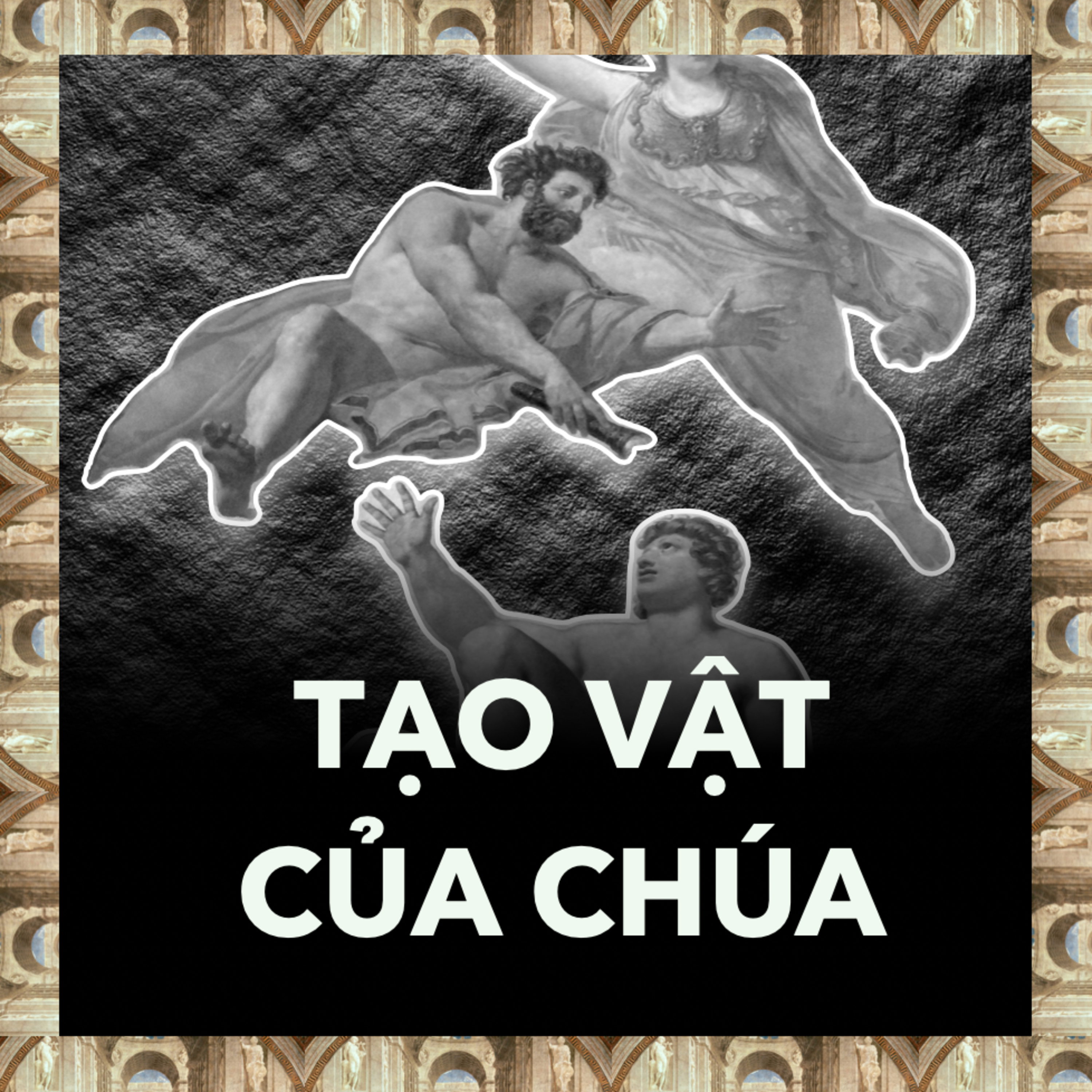 Chúa Tạo Ra Con Người? | Triết Học Tập 19 episode artwork