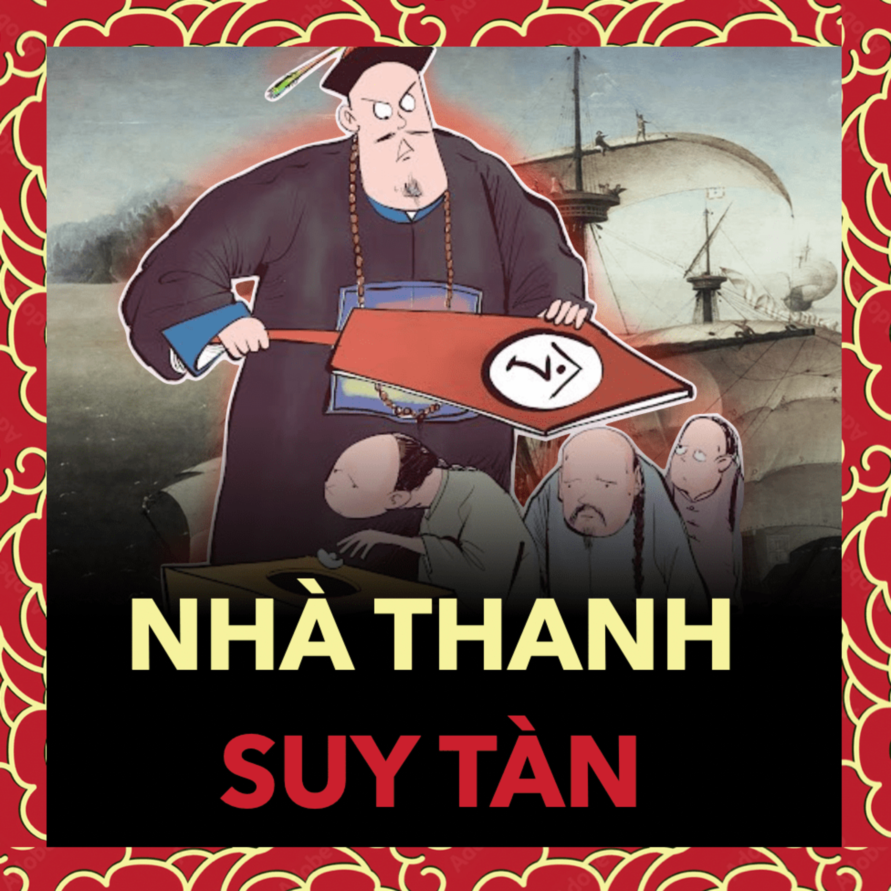 Nguyên Nhân Dẫn Đến Nhà Thanh Sụp Đổ? | Lịch sử Trung Quốc Tập 56 episode artwork
