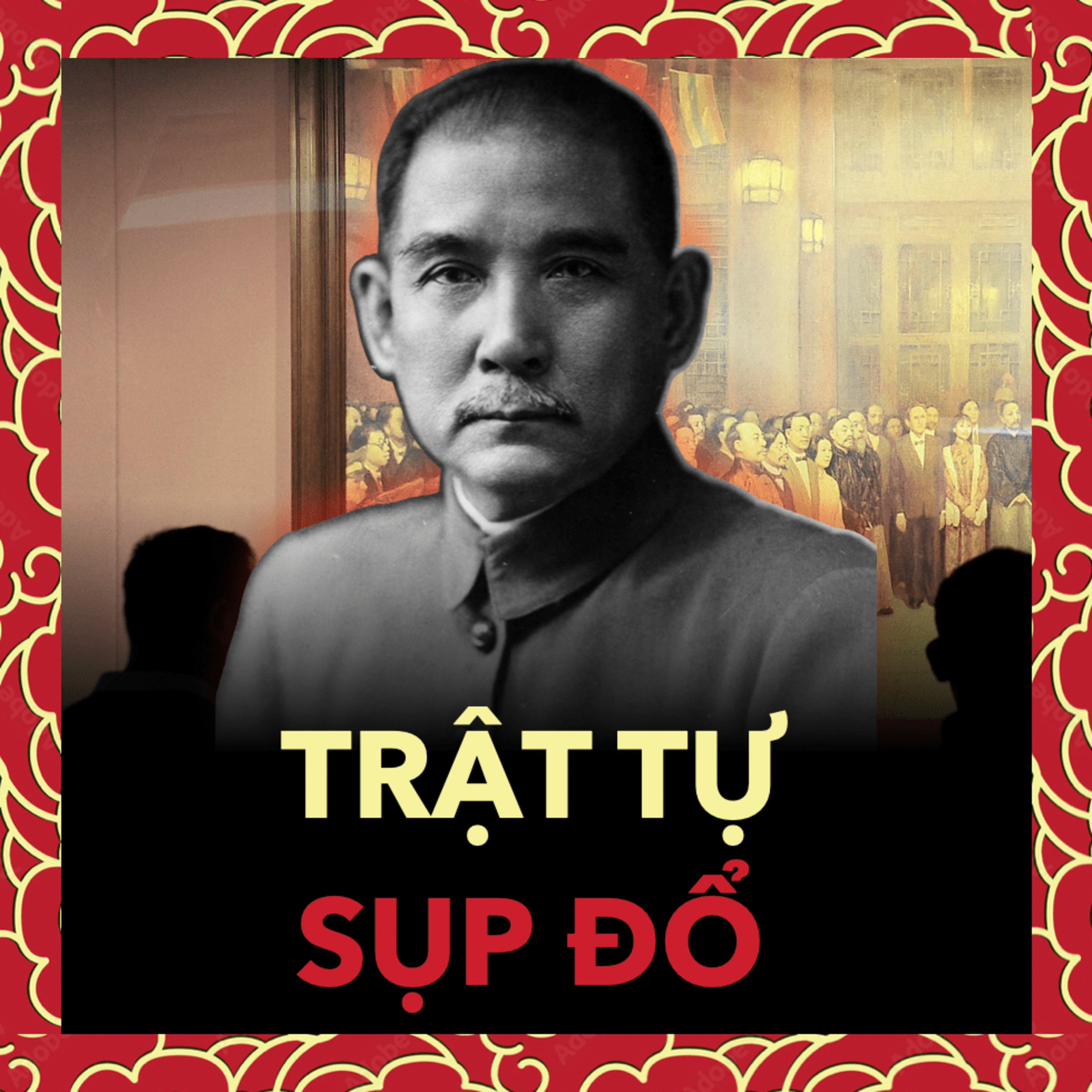 Tôn Trung Sơn: Một Kế Hoạch Mới Cho Trung Quốc? | Lịch sử Trung Quốc Tập 61 episode artwork