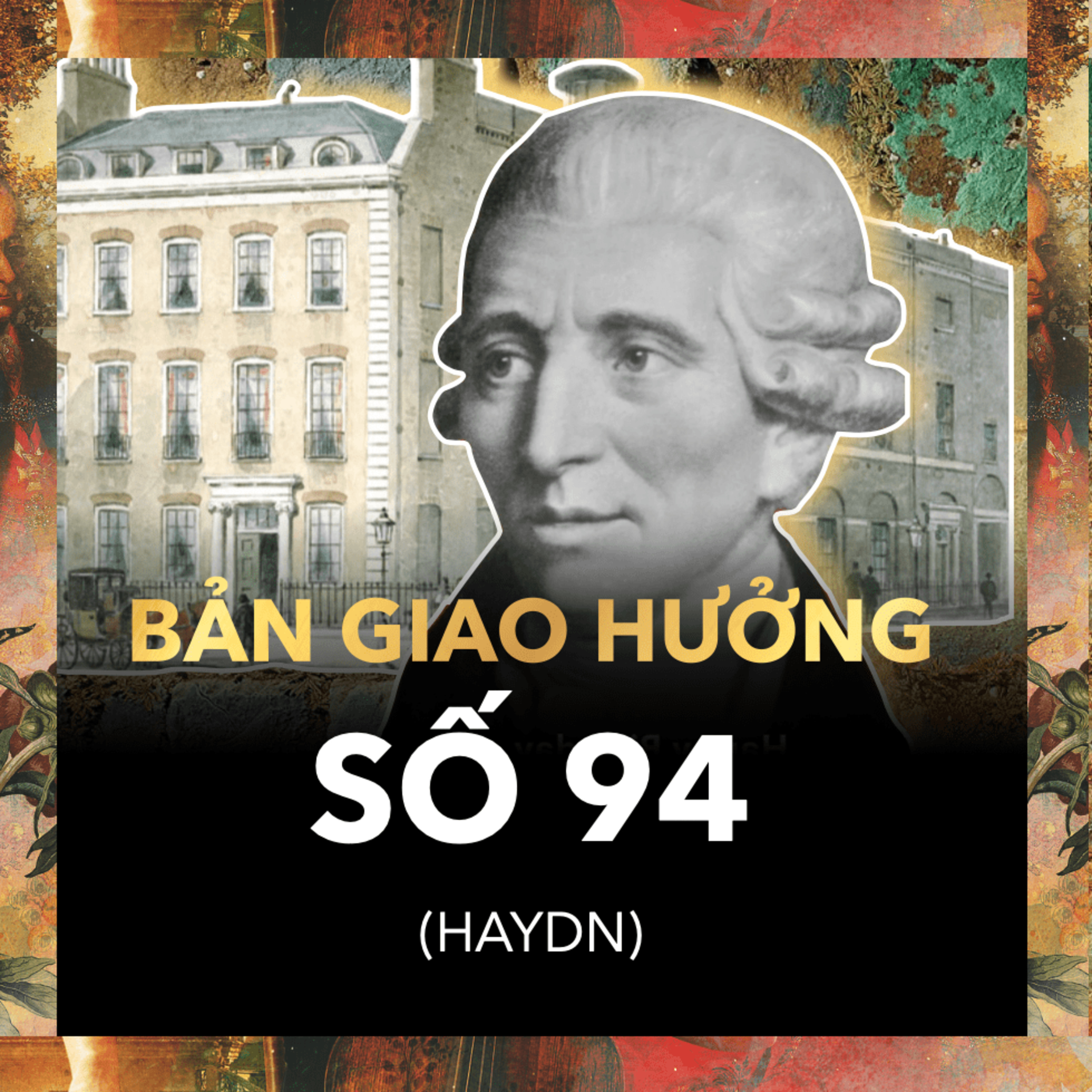 Chinh Phục Luân Đôn Bằng “Bất Ngờ” (Surprise) trong Âm Nhạc | Nhạc Cổ Điển Tập 16 episode artwork