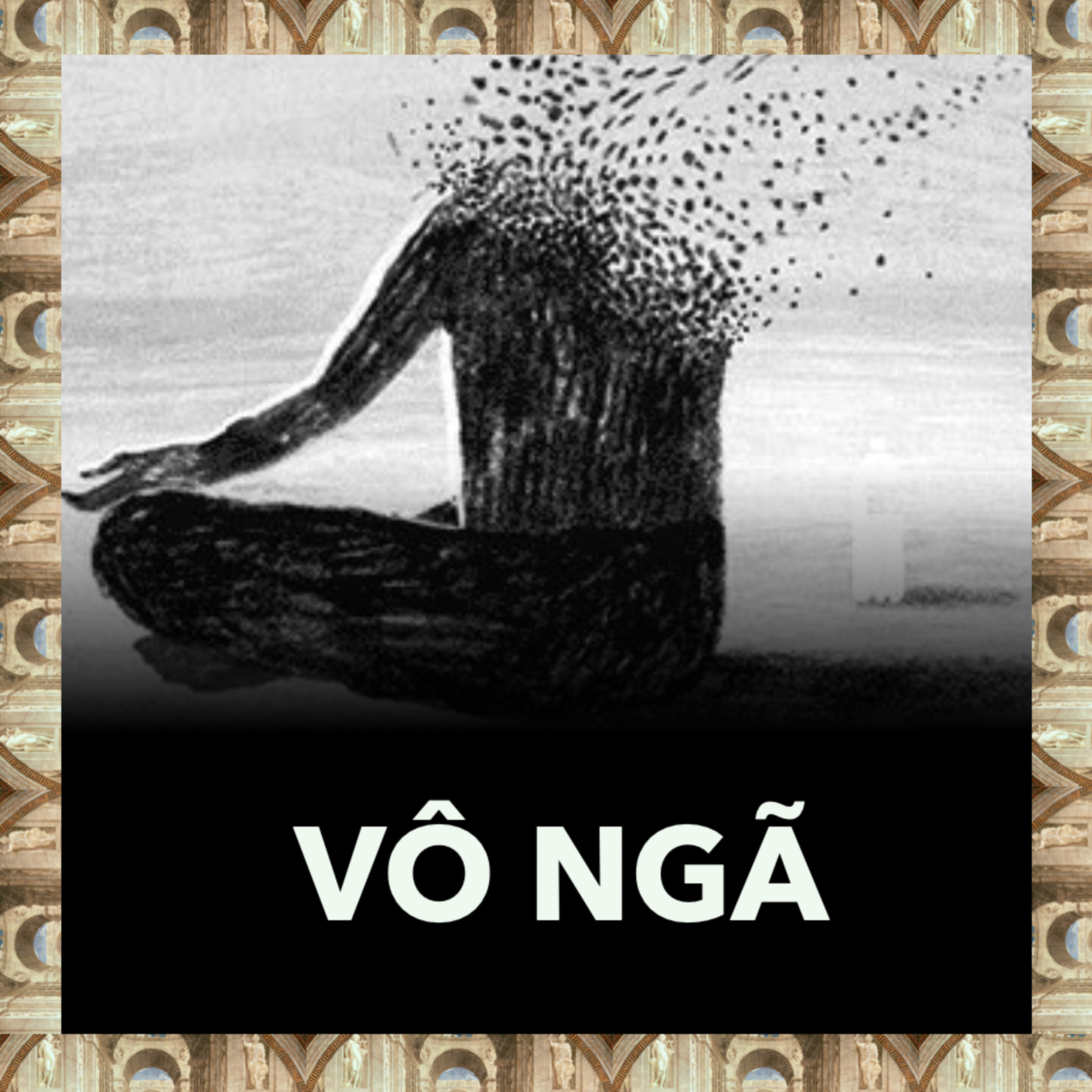 Phương Đông: Vô Ngã - Con Đường Giải Thoát | Triết Học Tập 45 episode artwork