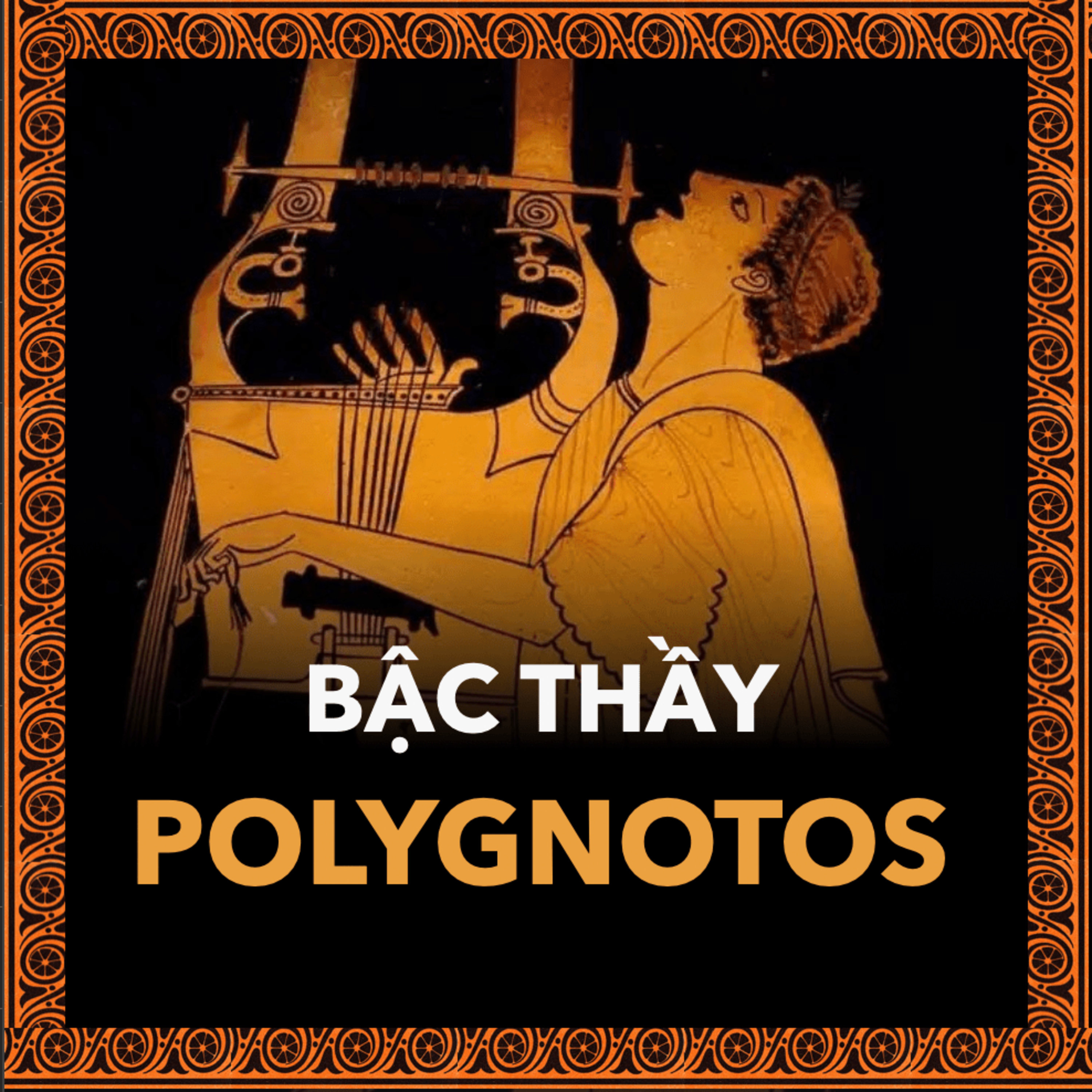 Polygnotos: Người Cách Mạng Hóa Hội Họa Hy Lạp | Nền Văn Minh Hy Lạp Tập 37 episode artwork