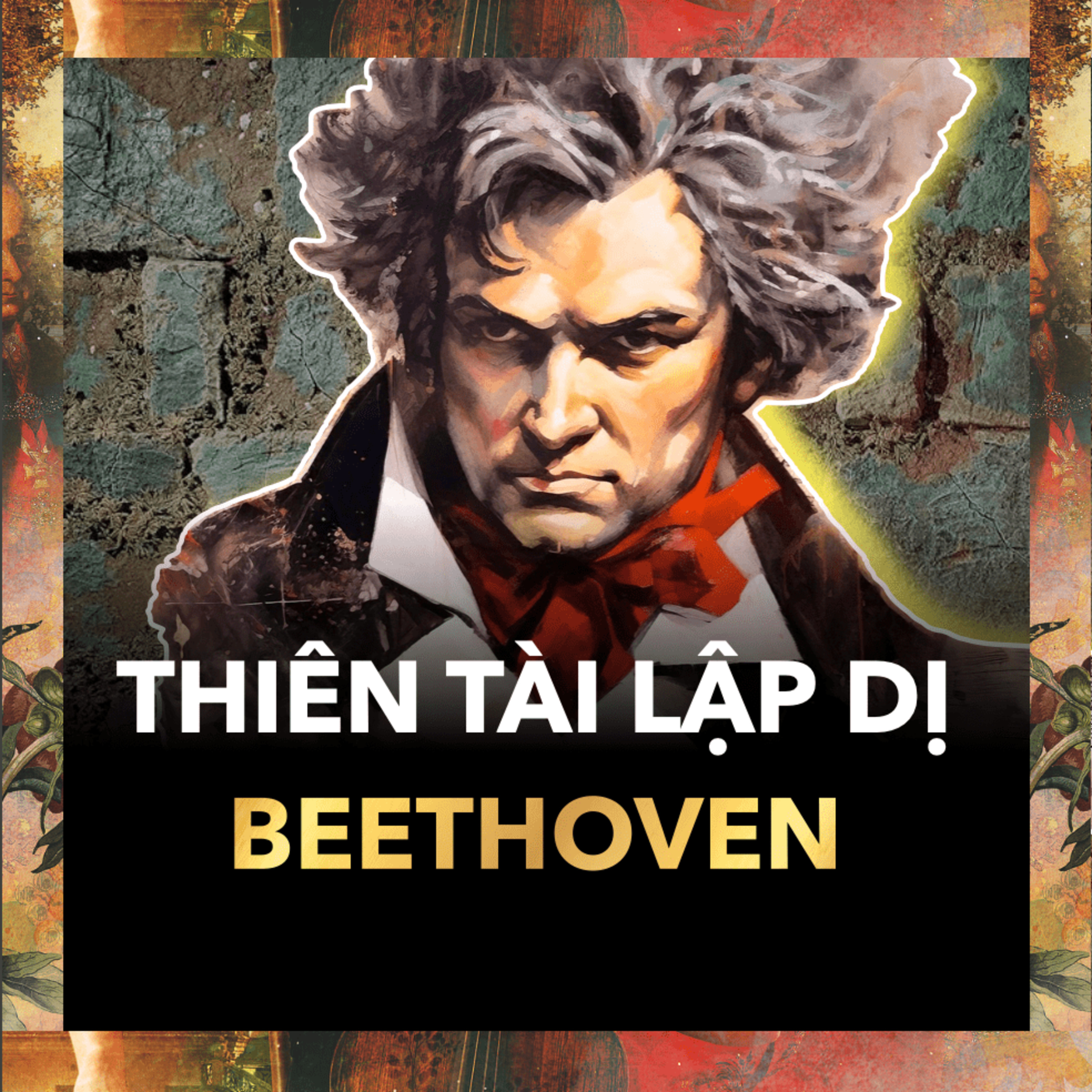 4 Biểu Hiện Lập Dị của Beethoven | Nhạc Cổ Điển Tập 34 episode artwork
