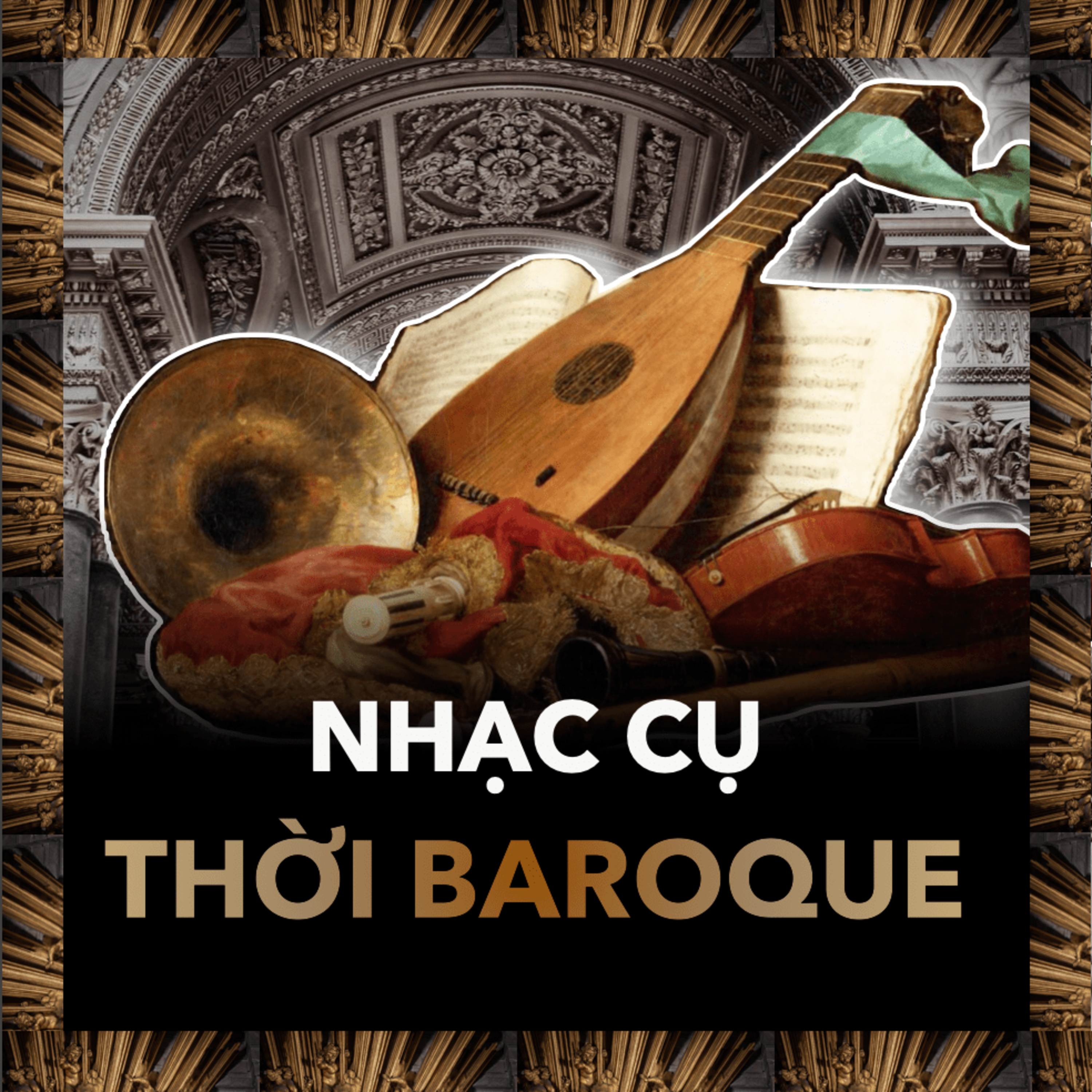 Nhạc Cụ Thống Trị Dàn Nhạc Baroque Phương Tây | Âm Nhạc S.2 E.7 episode artwork