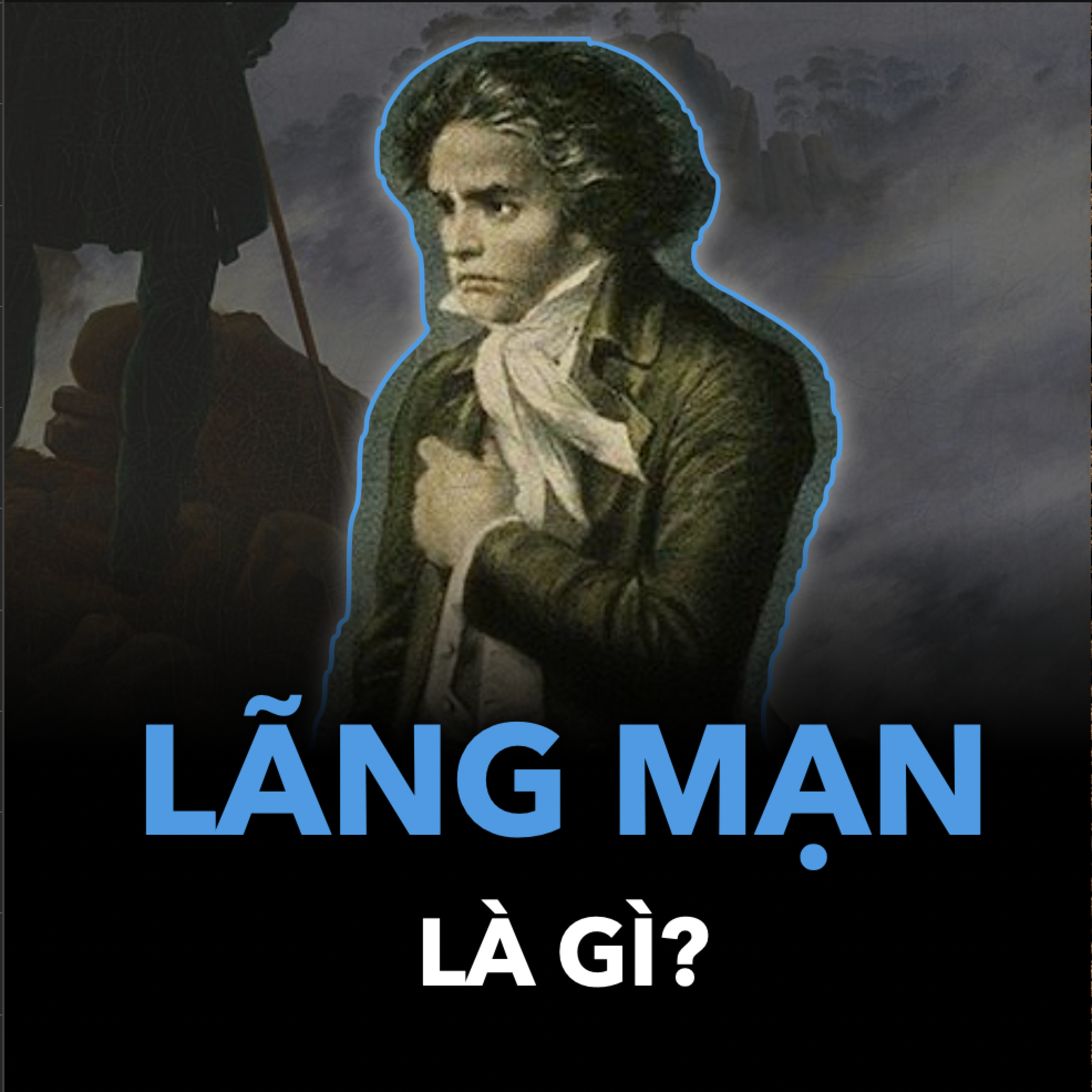 Phá Vỡ Quy Tắc Cổ Điển, Mở Ra Kỷ Nguyên Lãng Mạn | Âm Nhạc S.3 E.2 episode artwork