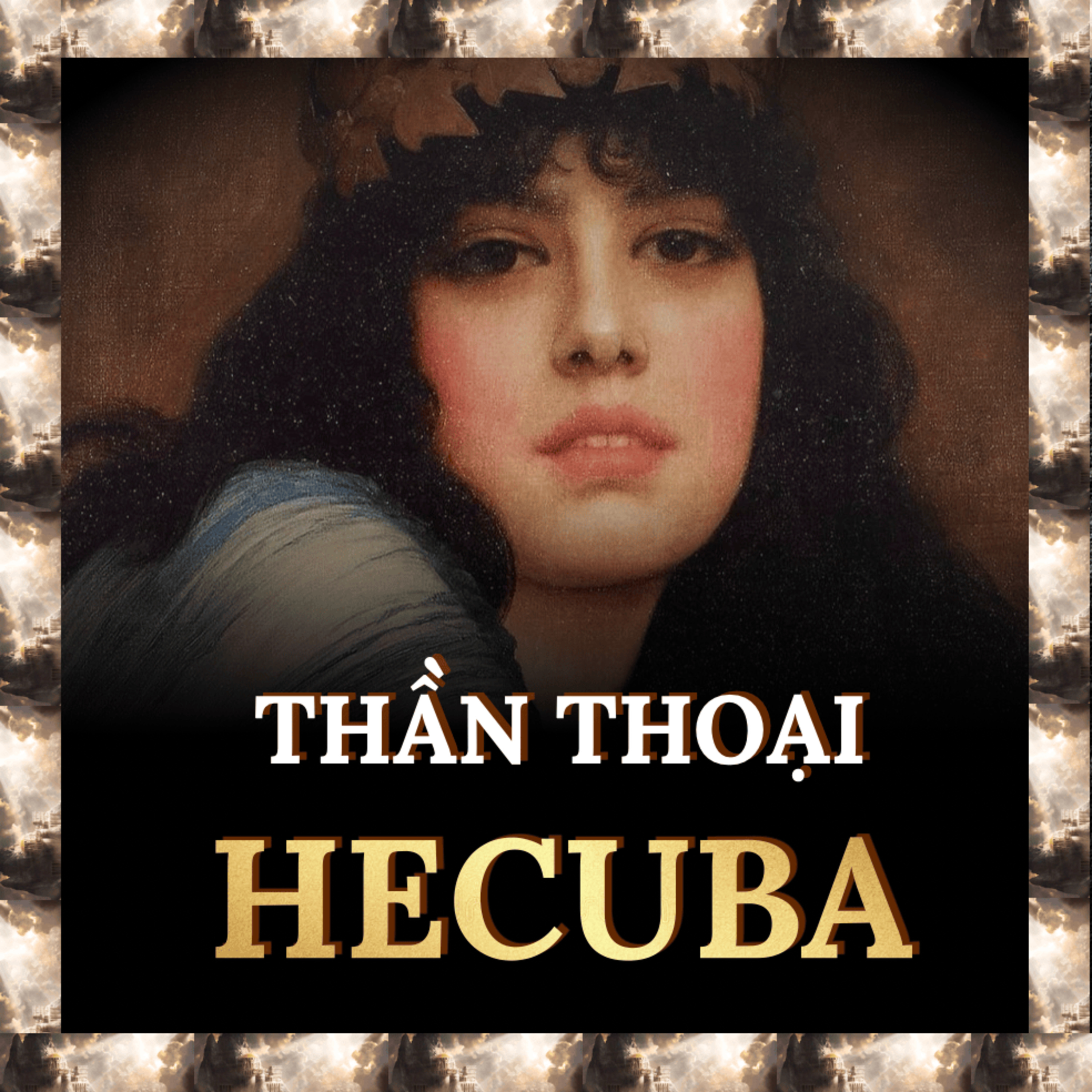 Hecuba: Từ Hoàng Hậu Đến Nô Lệ | Thần Thoại S.1 E.47 episode artwork