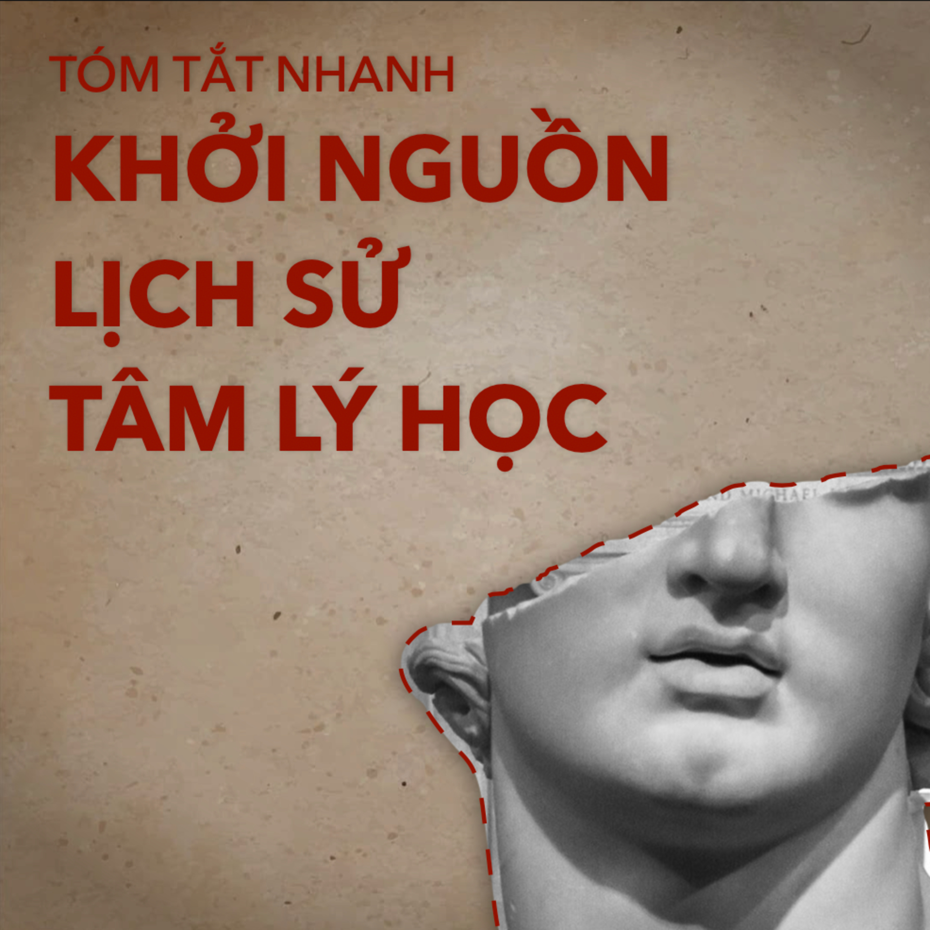 Tóm Tắt Nhanh Về Nguồn Lịch Sử Tâm Lý Học | Tâm Lý Học S.1 E.15 episode artwork