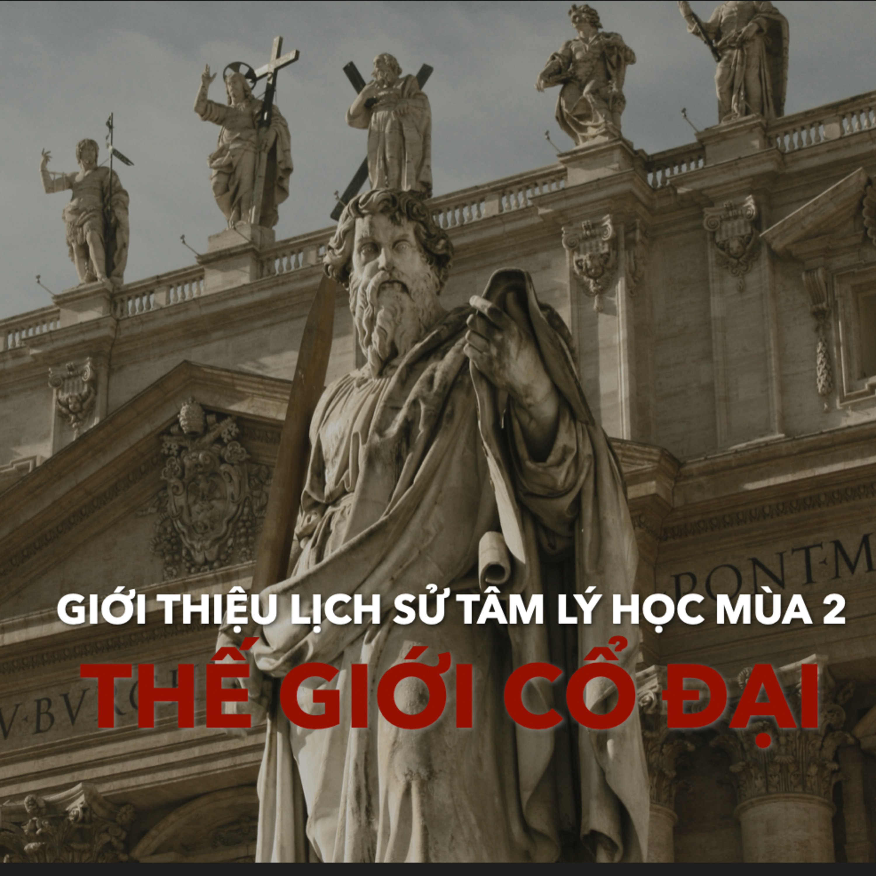Giới Thiệu Tâm Lý Học Mùa 2: Thế Giới Cổ Đại episode artwork