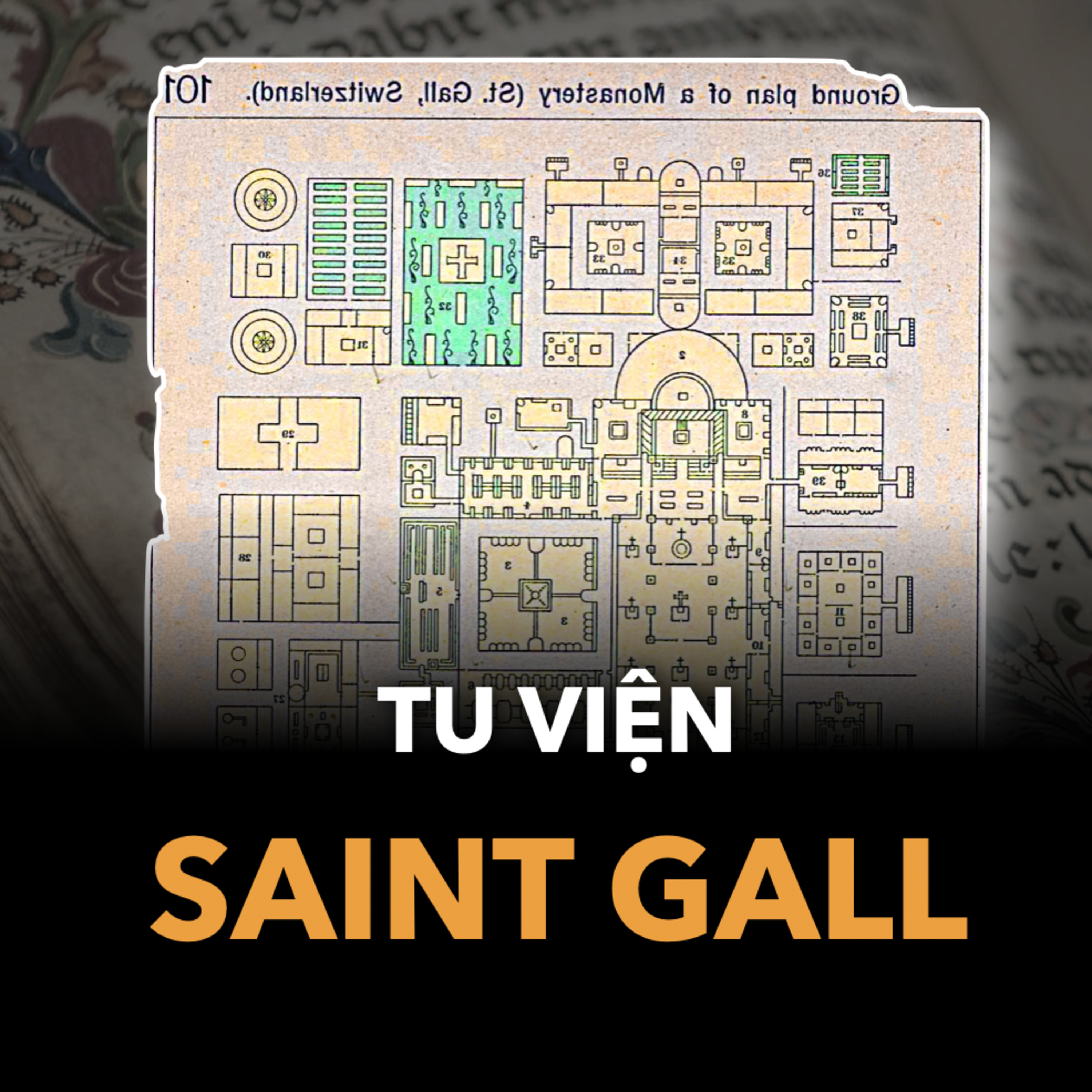 Khám Phá Bản Thiết Kế Tu Viện Saint Gall | Nền Văn Minh S.4 E.26 episode artwork