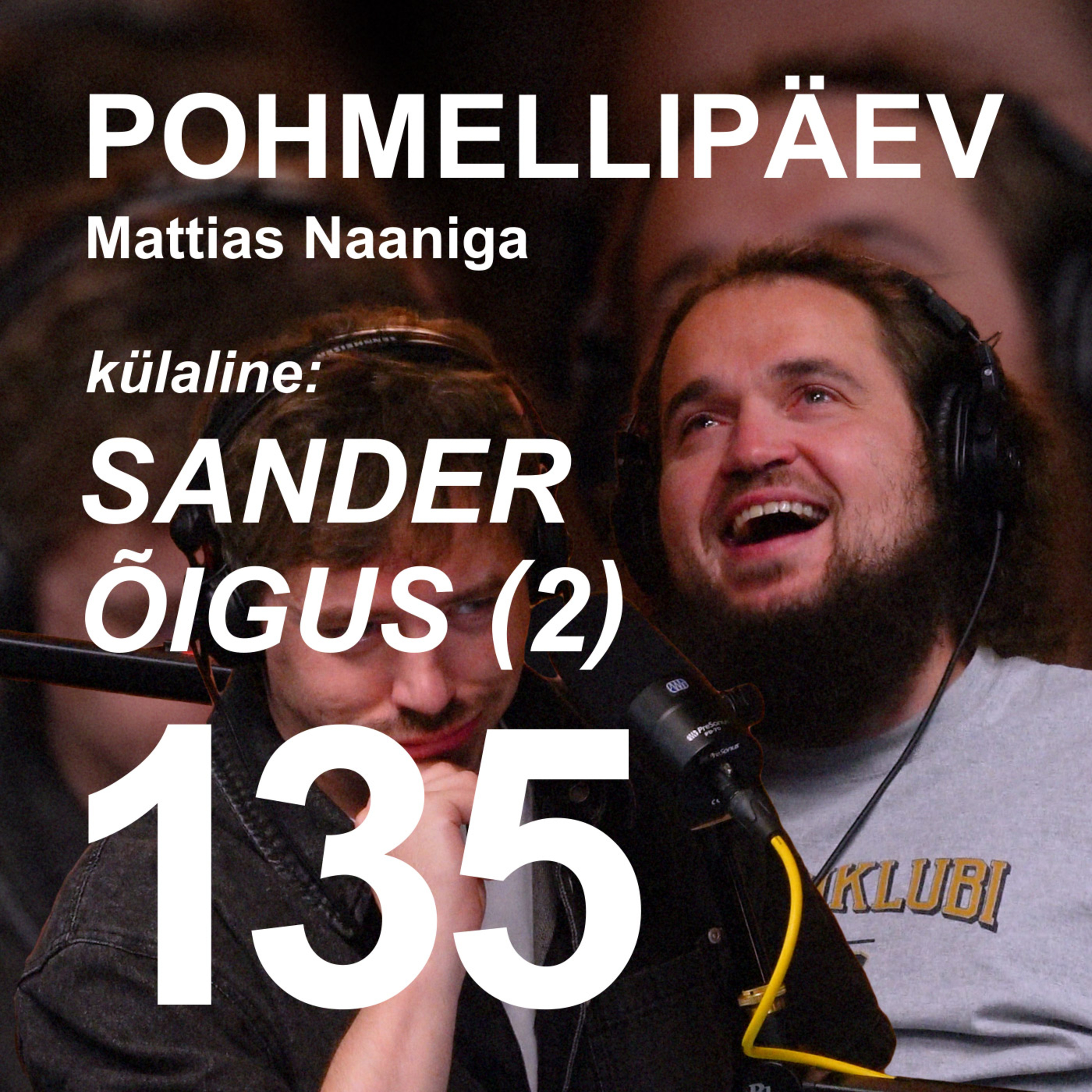 POHMELLIPÄEV Mattias Naaniga