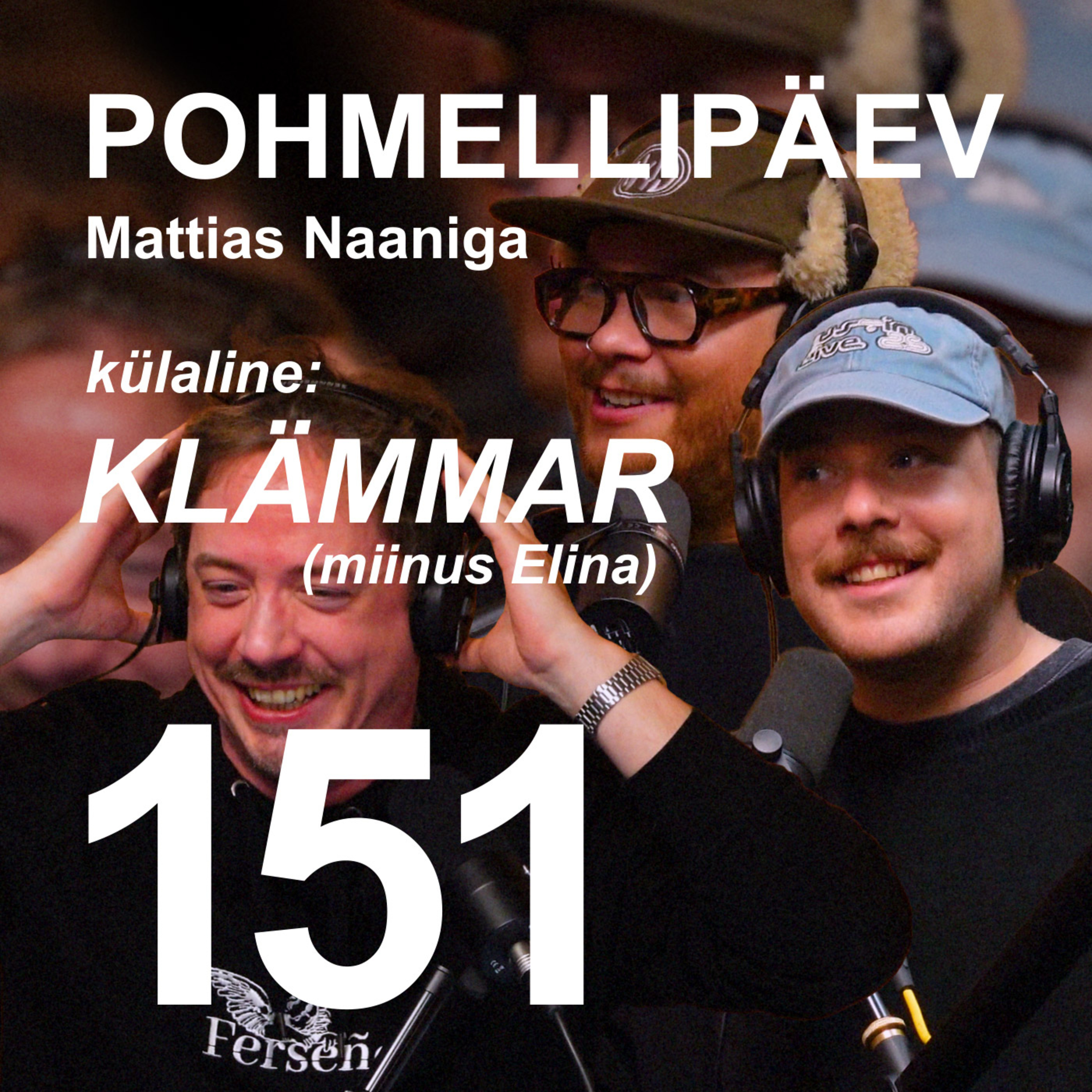 #151 | KLÄMMAR