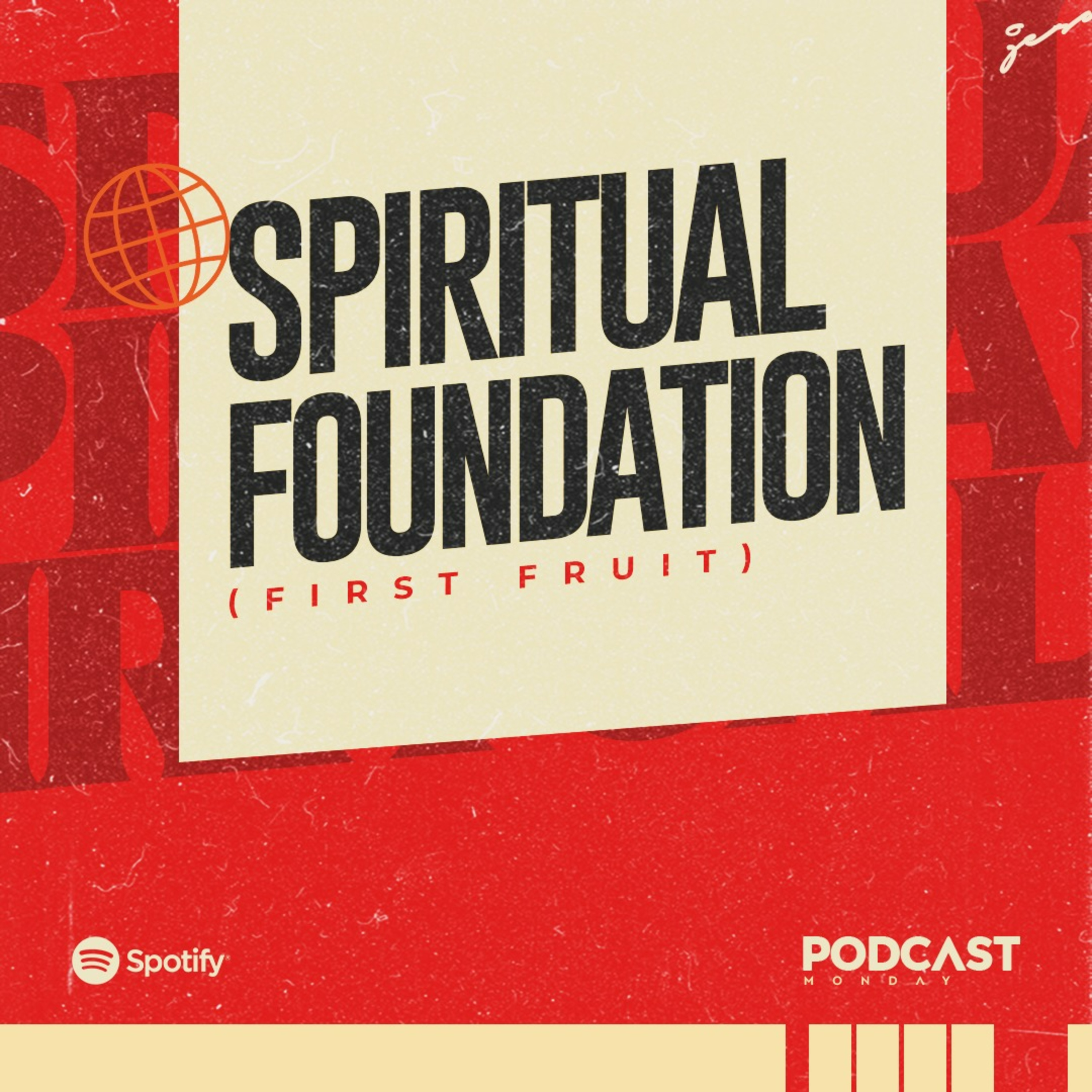 Spiritual Foundation; First Fruit 2
