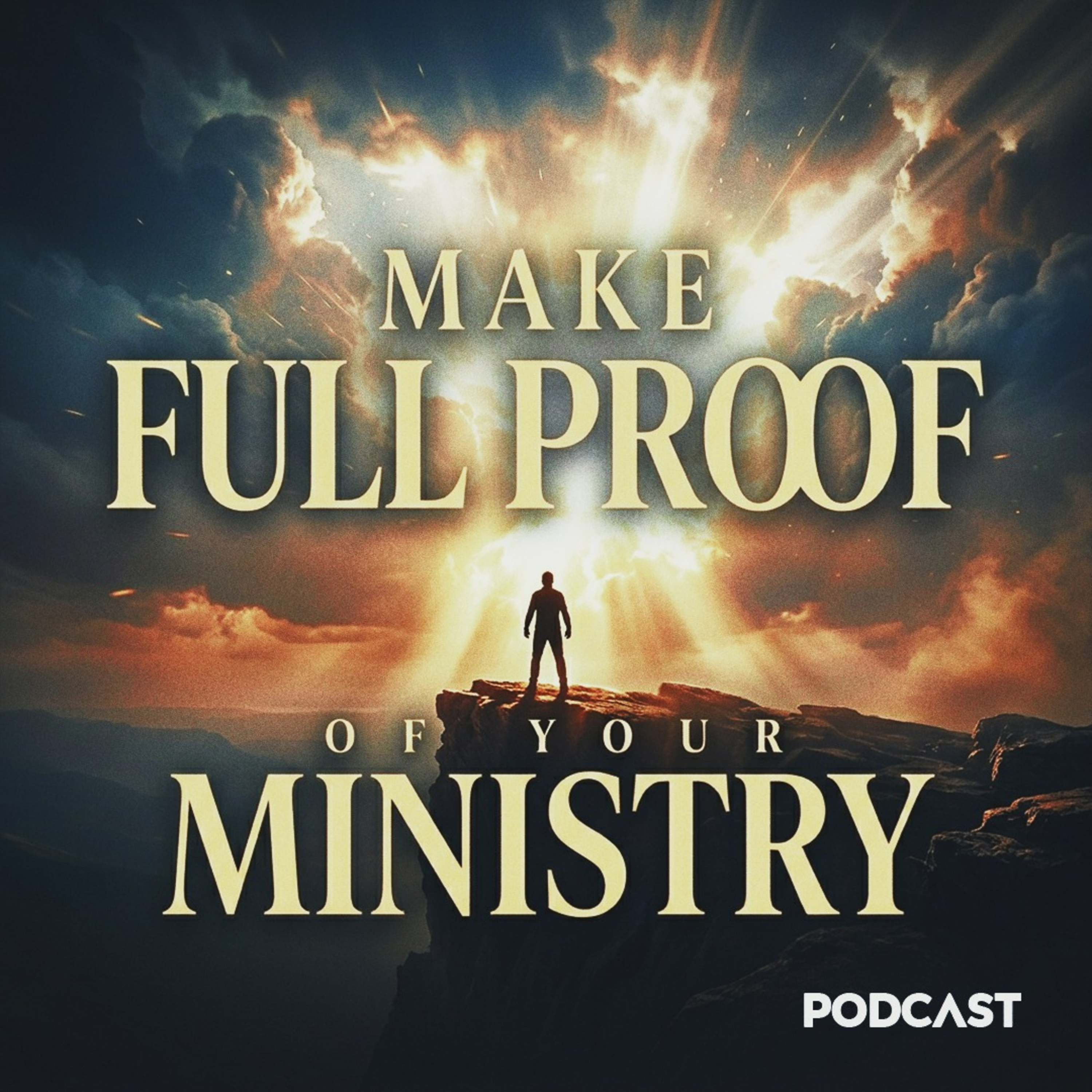 Make Full Proof of your Ministry