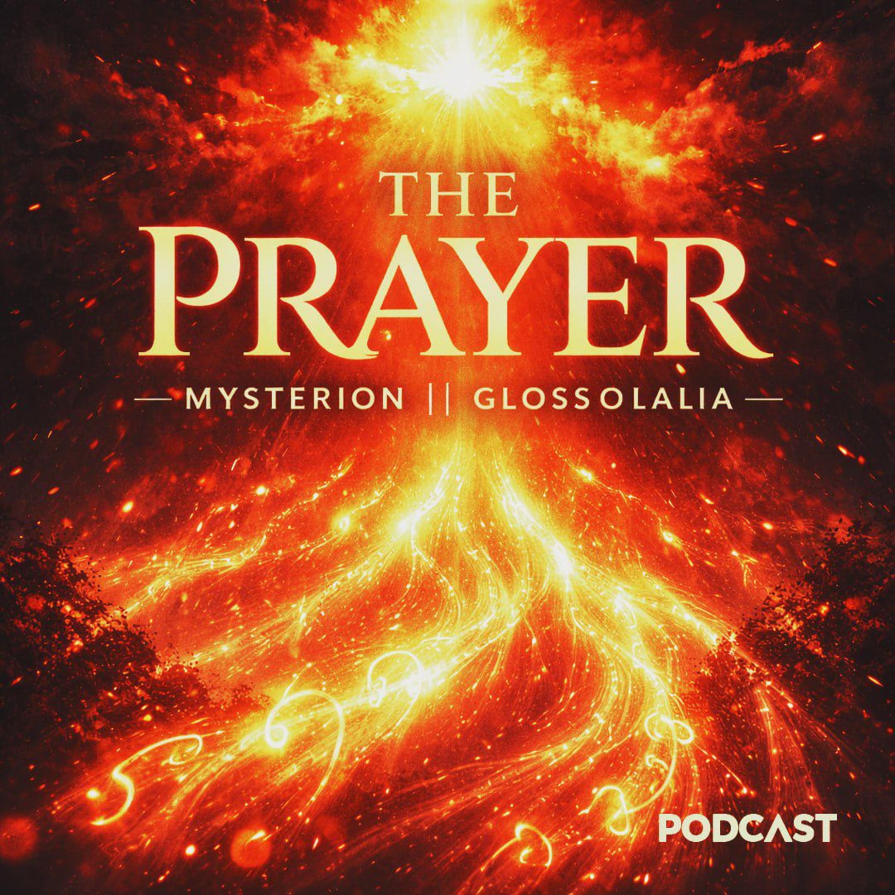 The Prayer; Mysterion || Glossolalia