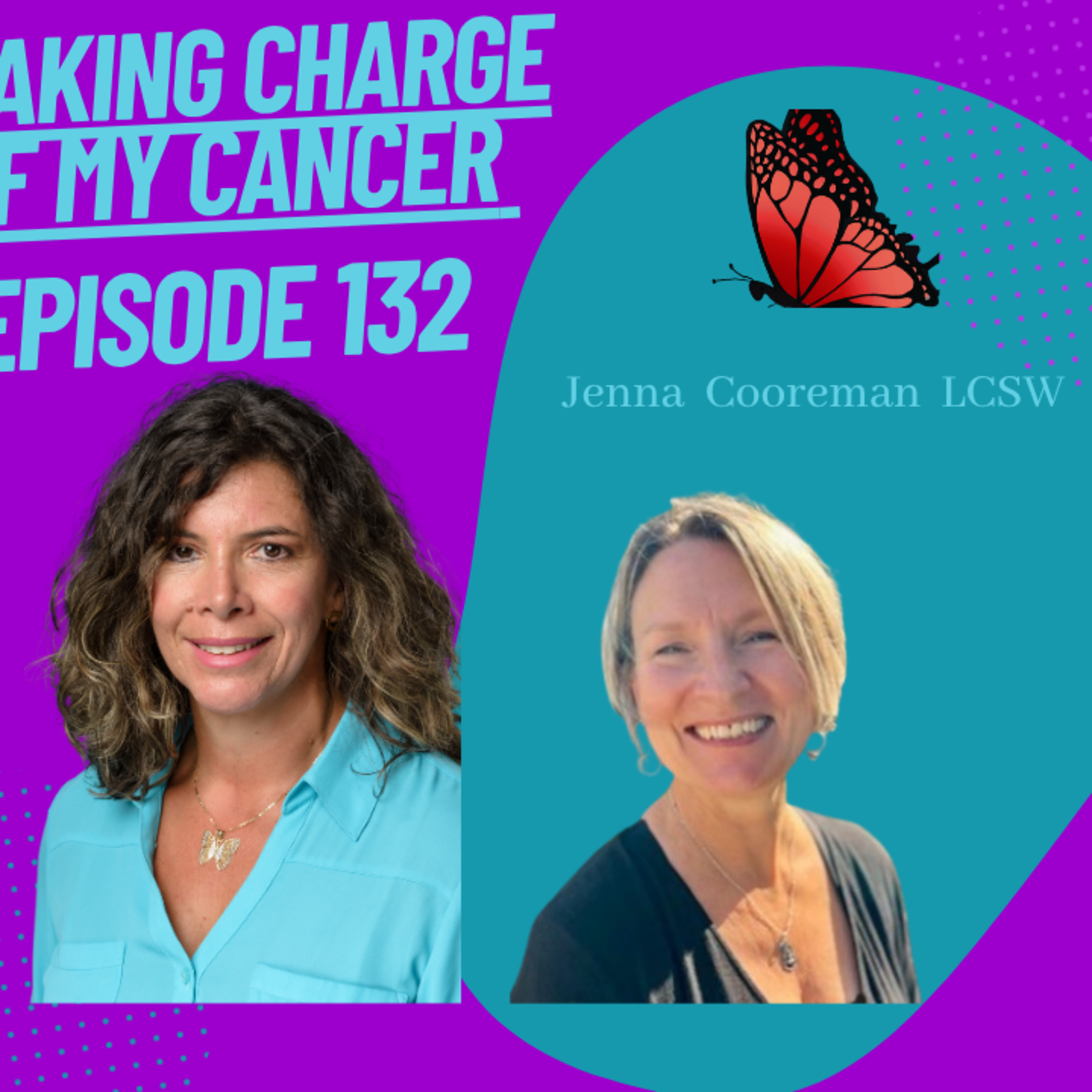 Episode 132 with Jenna Cooreman SW specialist in sexual wellness after cancer  episode artwork