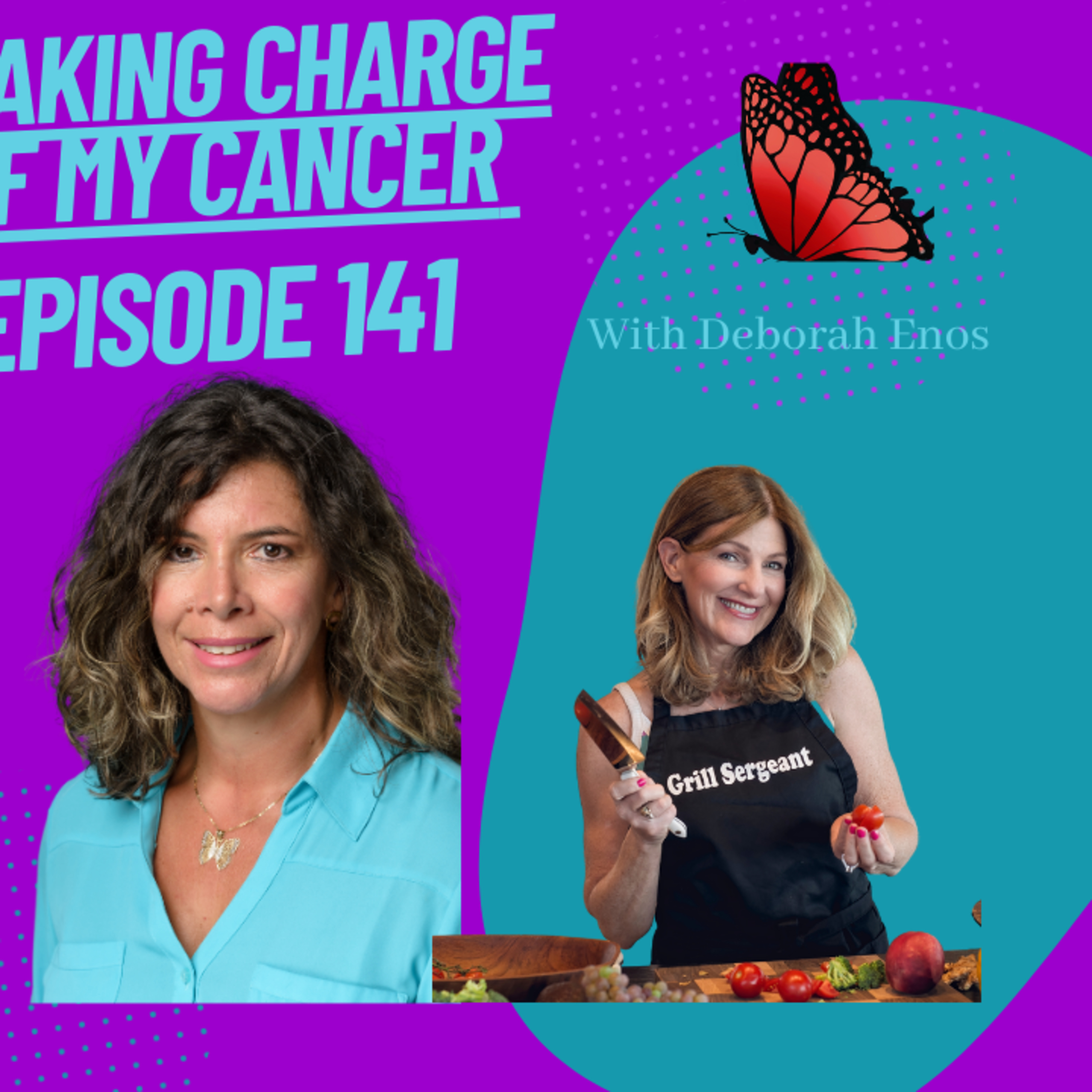 Episode 141 with Deborah Herlax Enos, Podcast Host of Why did I get cancer ? episode artwork