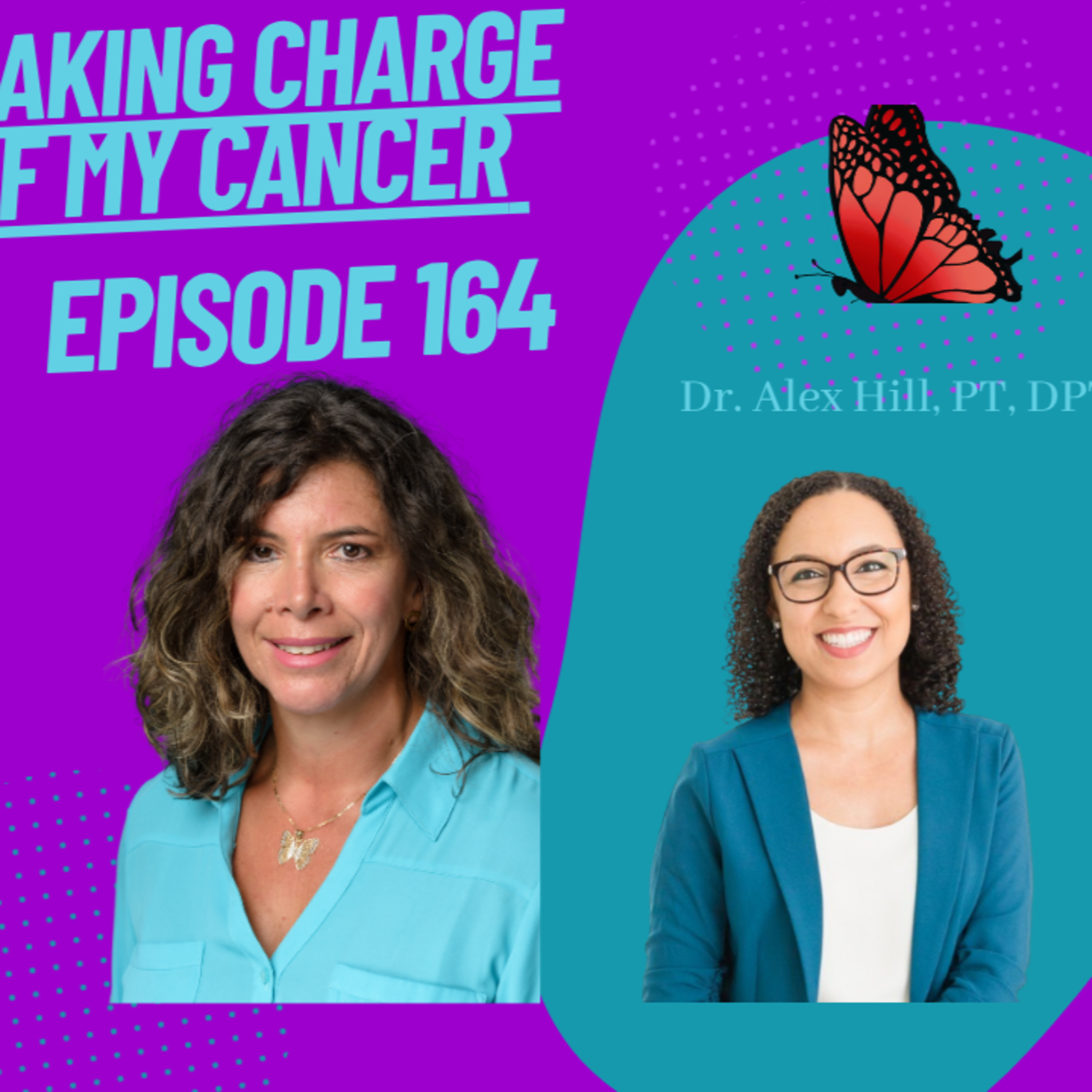 Episode 164 with Dr. Alexandra Hill PT, DPT , Board oncologist and women's Health Specialist  episode artwork