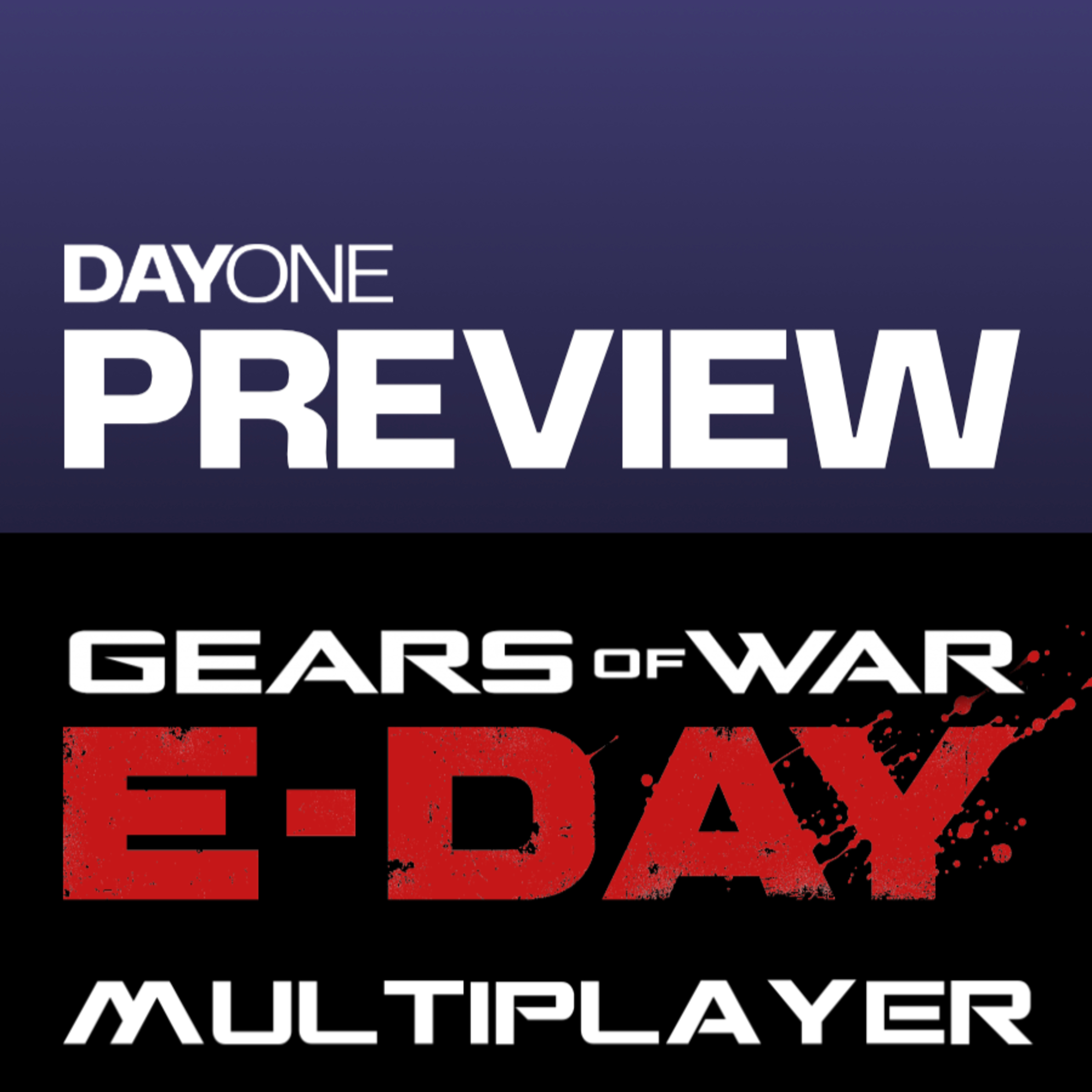 Gears of War: E-Day Versus Multiplayer Preview⁠ episode artwork