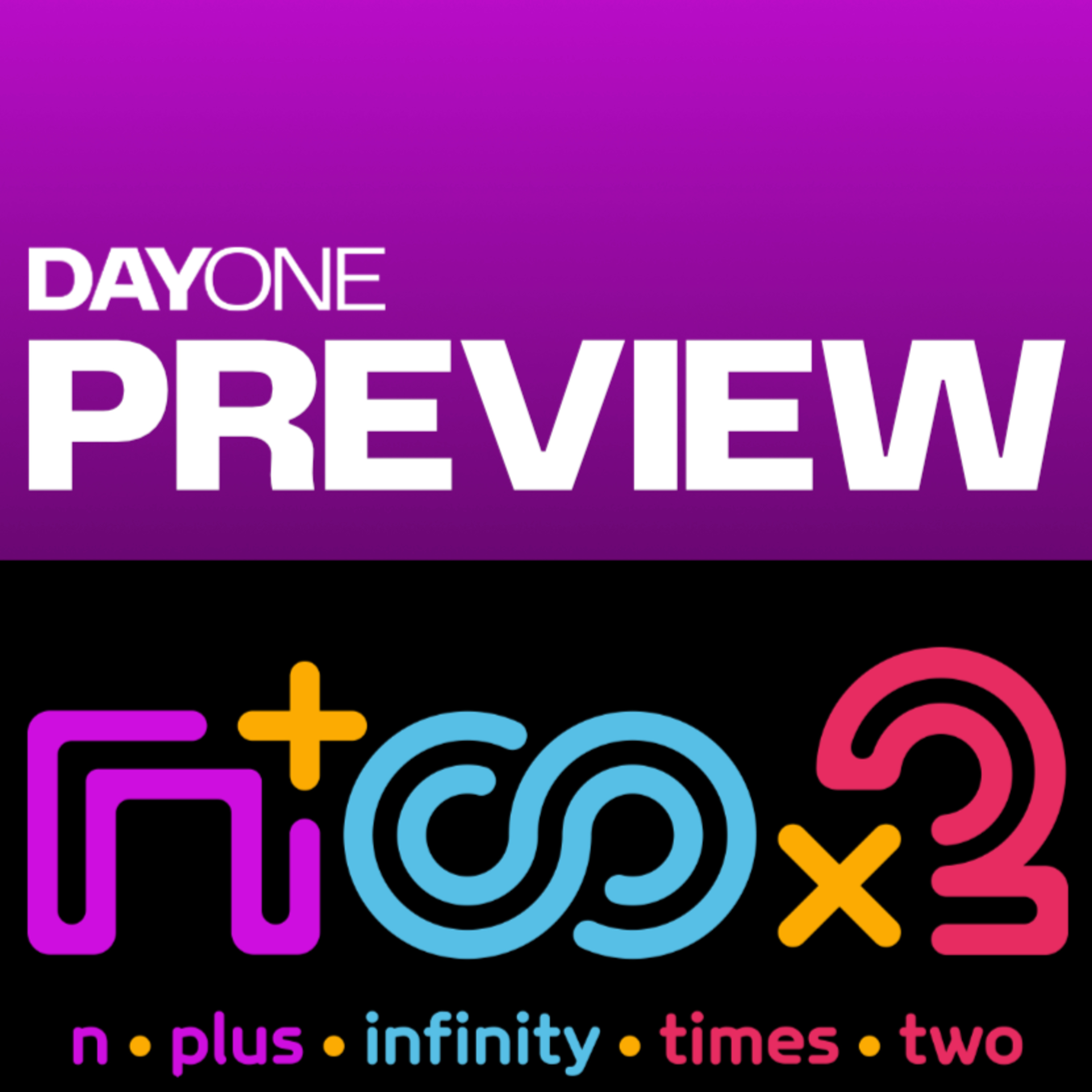 N+∞X2 | Hands-on Preview
