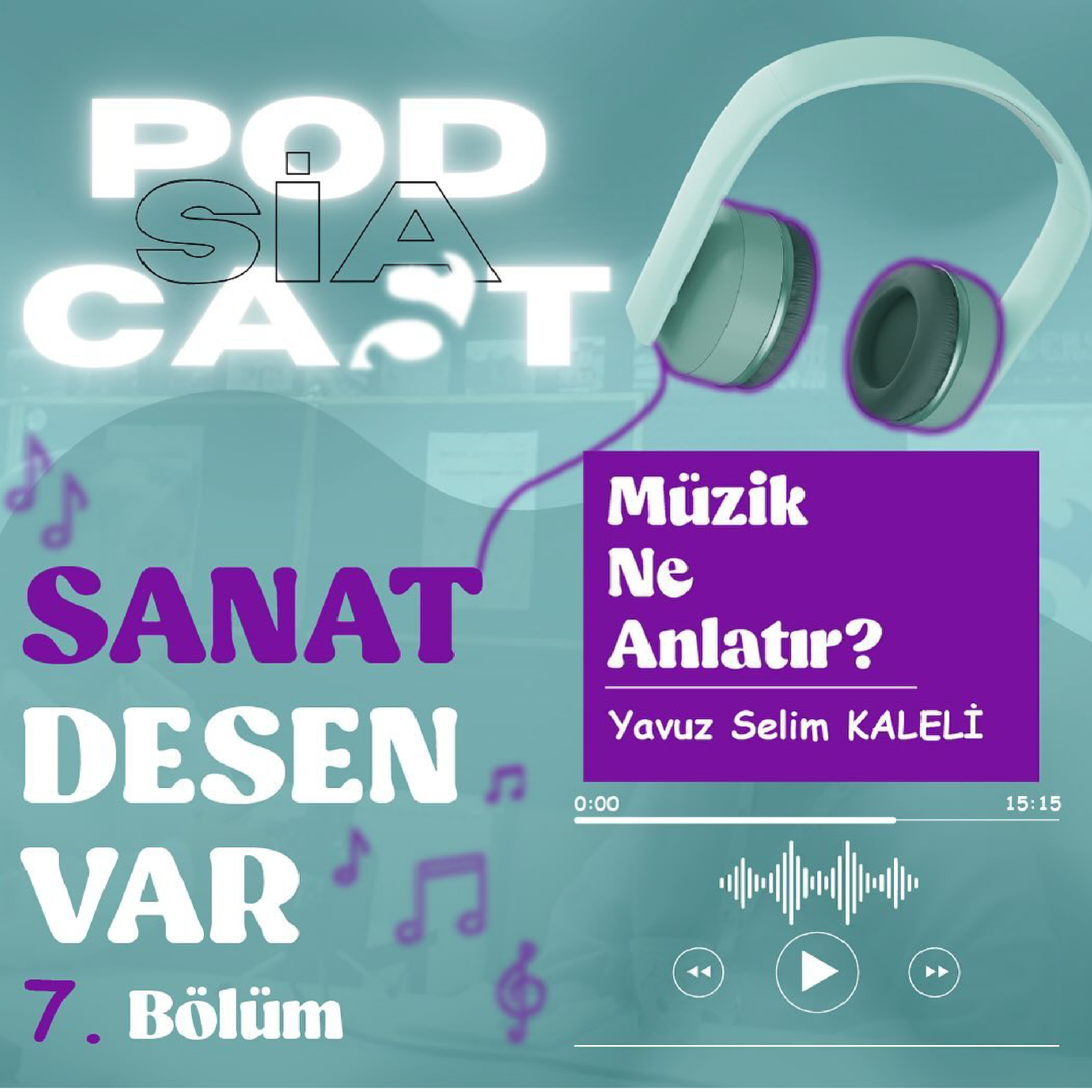 7 | Sanat Desen Var | "Müzik Ne Anlatır?" episode artwork