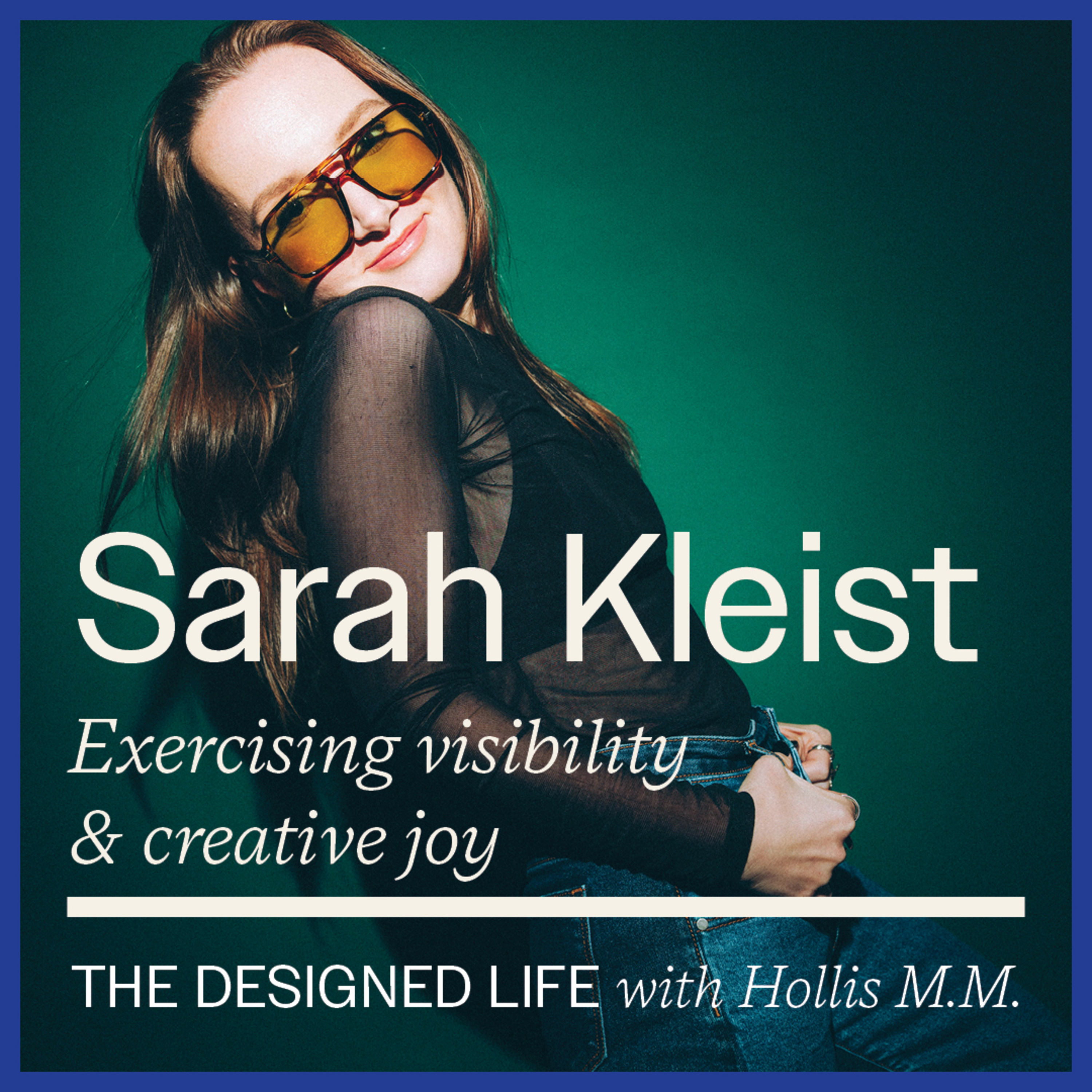 Eps 054: Exercising visibility & creative joy w. Sarah Kleist episode artwork