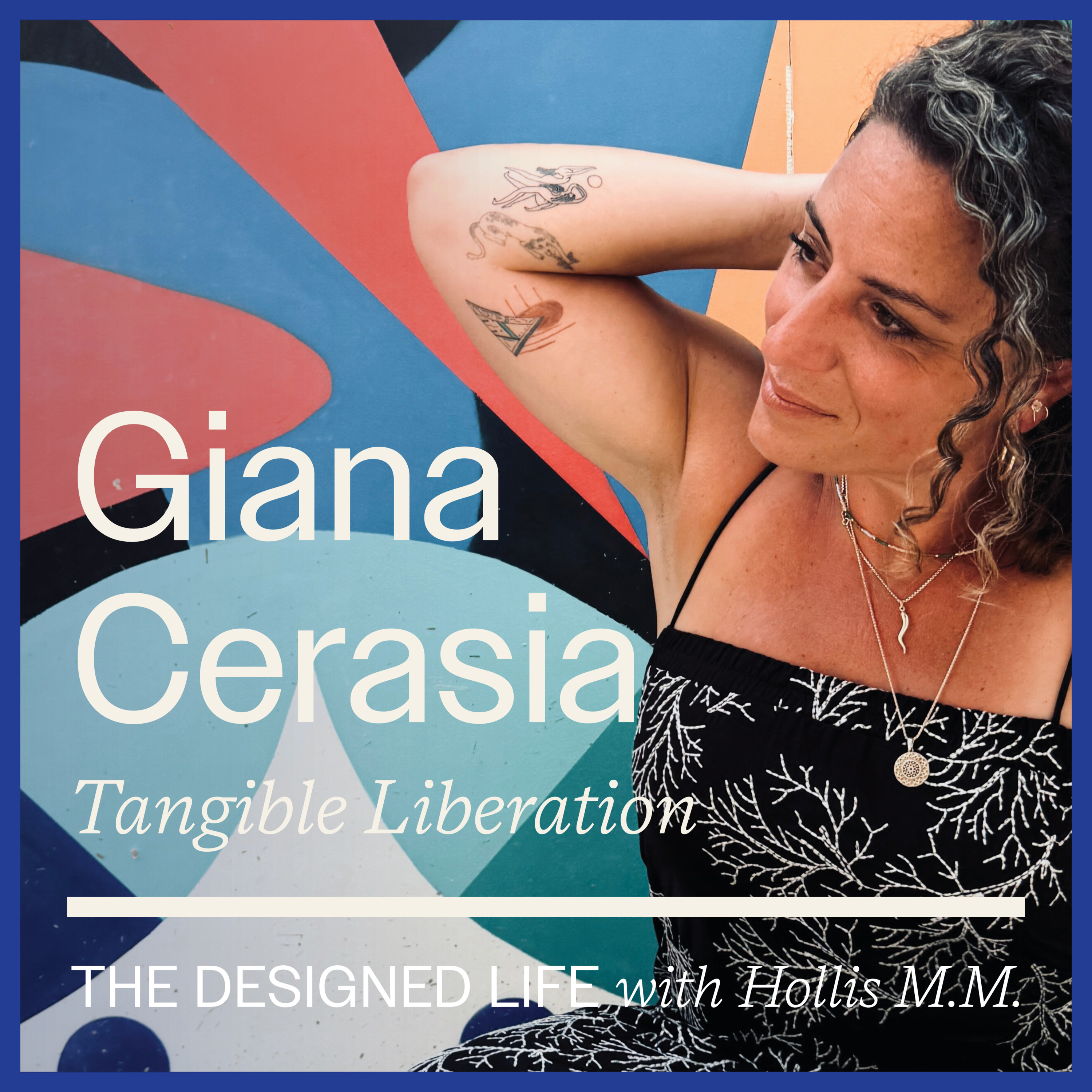 Eps 056: Tangible Liberation w. Giana Cerasia episode artwork
