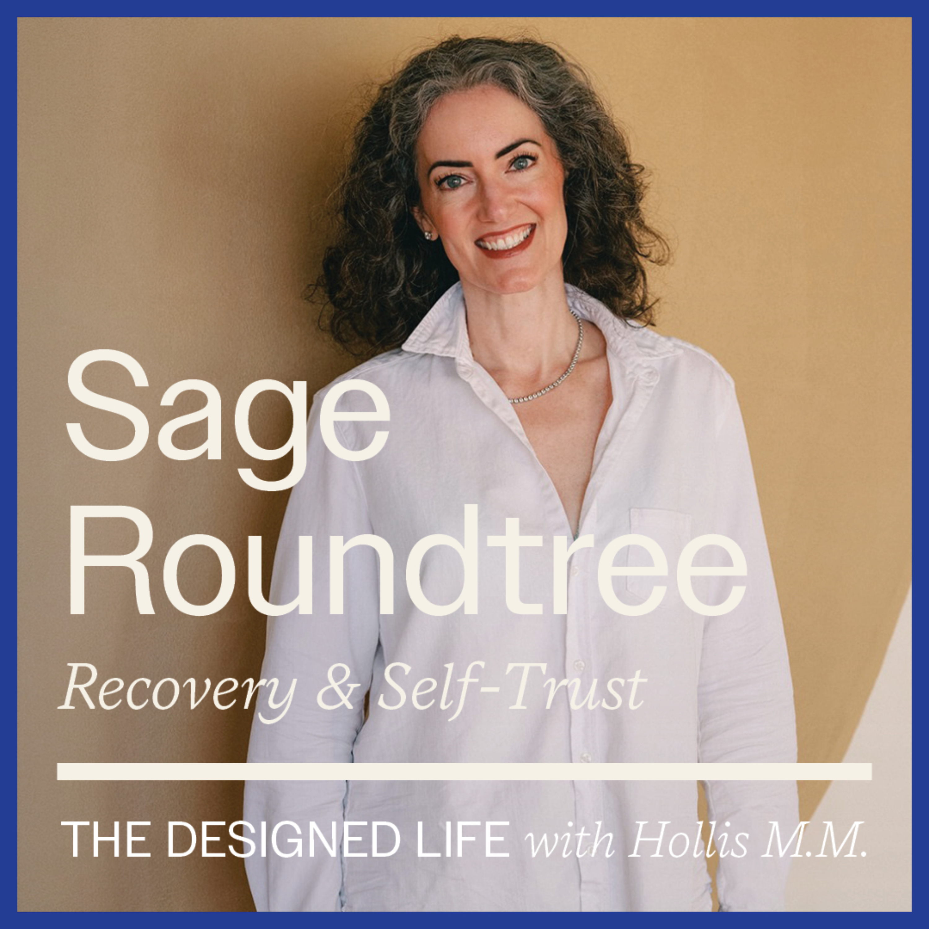 Eps 059: Recovery & Self-Trust w. Sage Roundtree episode artwork