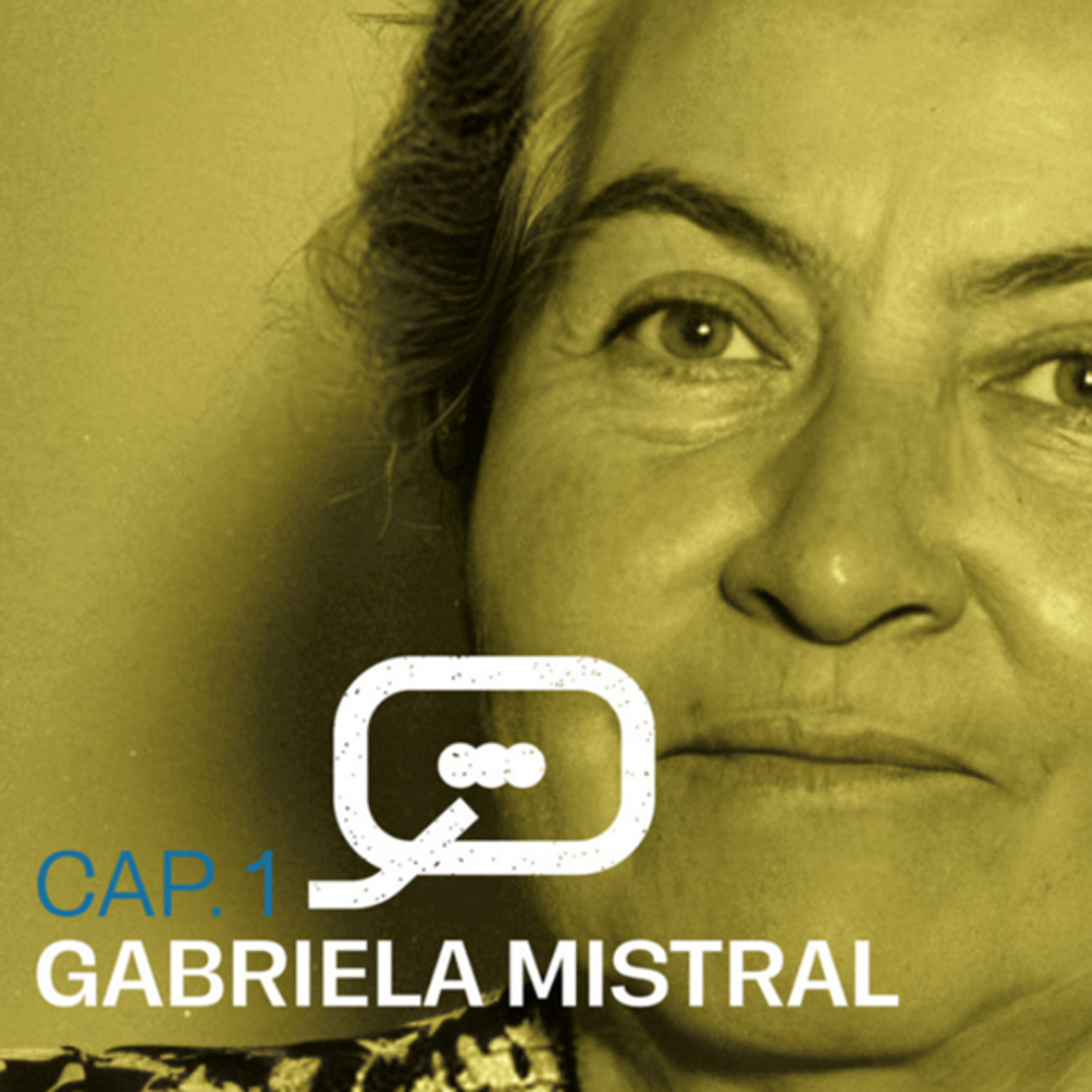 Gabriela Mistral, hija de un pueblo nuevo | Bajorrelieve  episode artwork