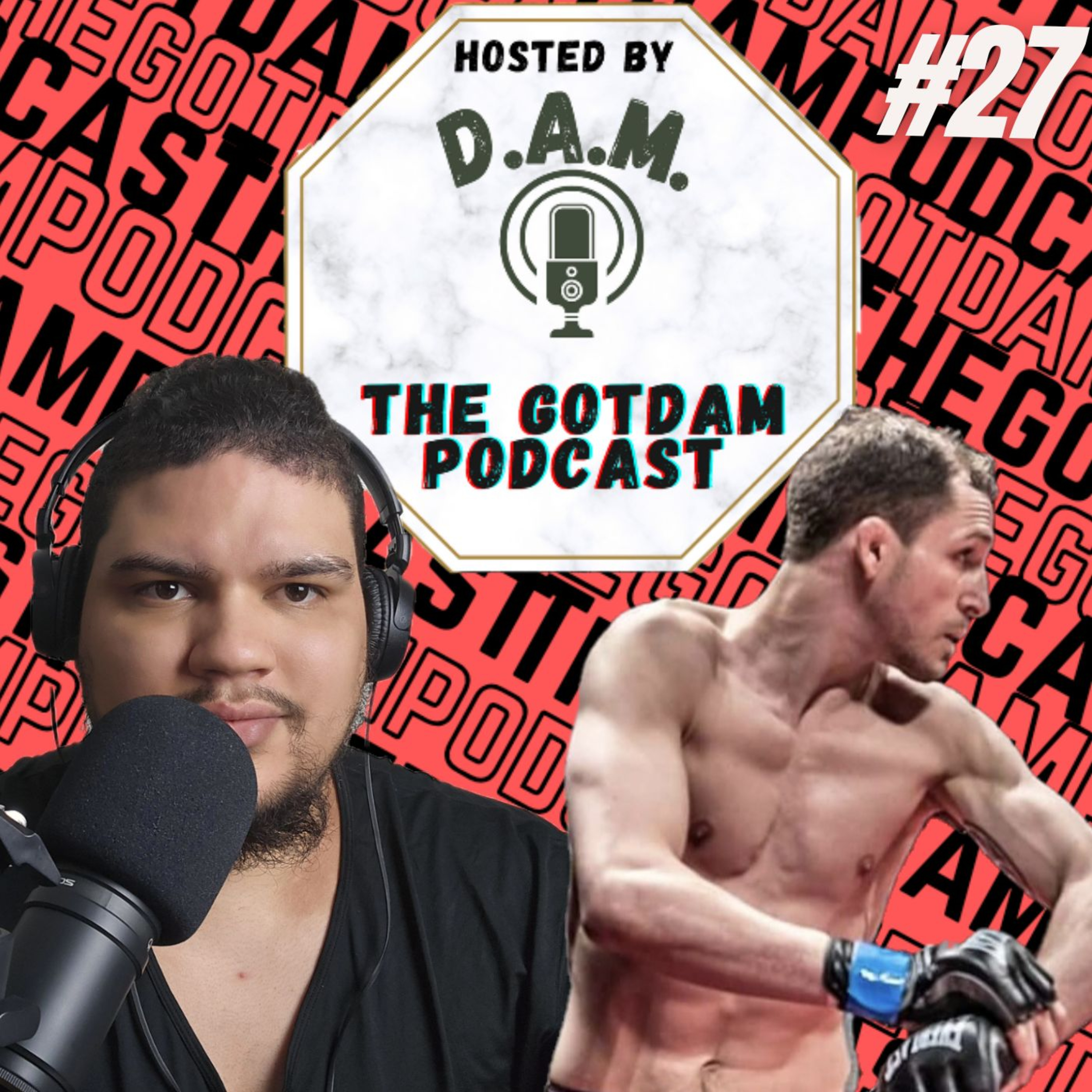 GotDAM MMA Podcast