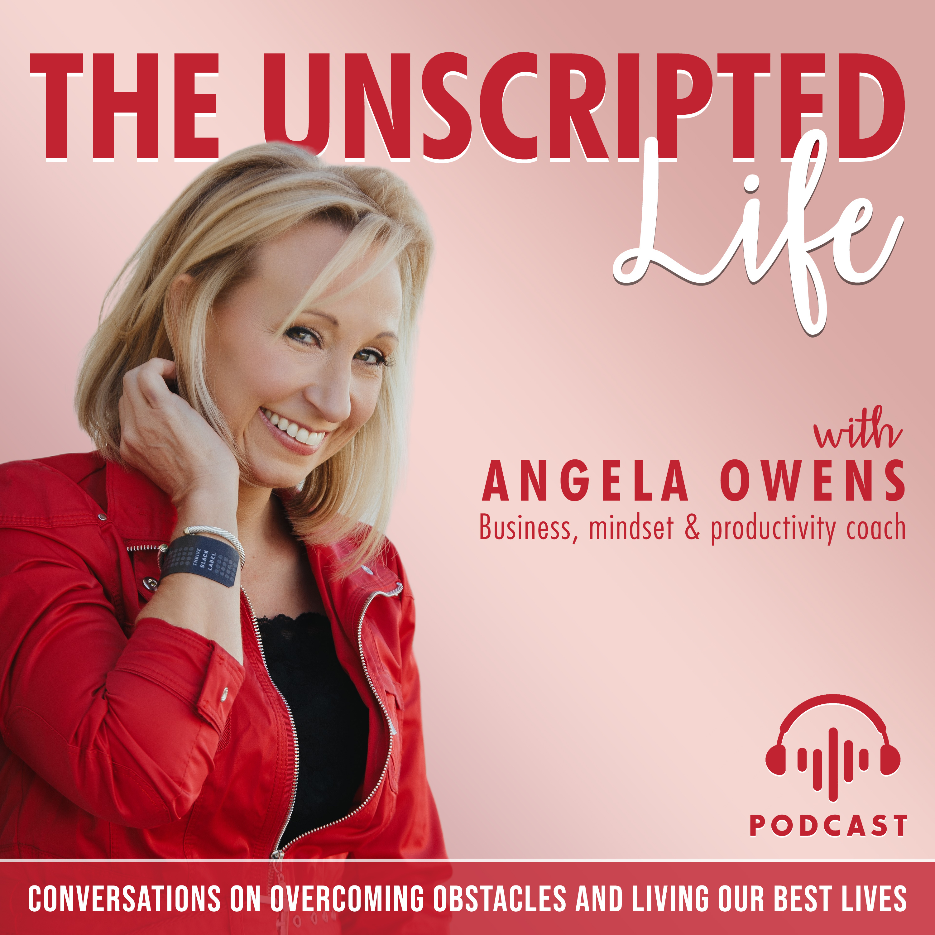 The UnScripted Life - Angela Owens