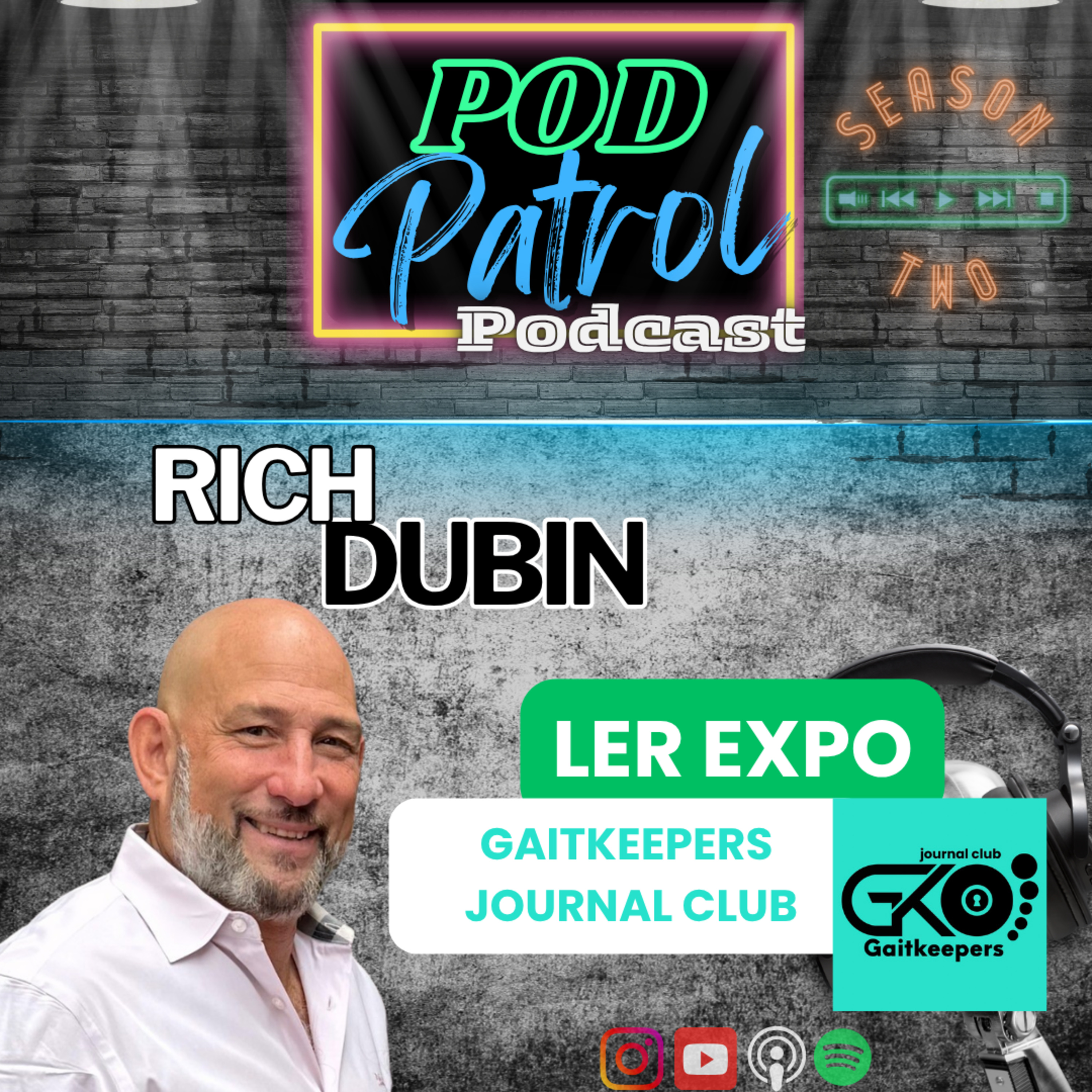 Pod Patrol Podcast S2.E31 - Rich Dubin, CEO LERexpo