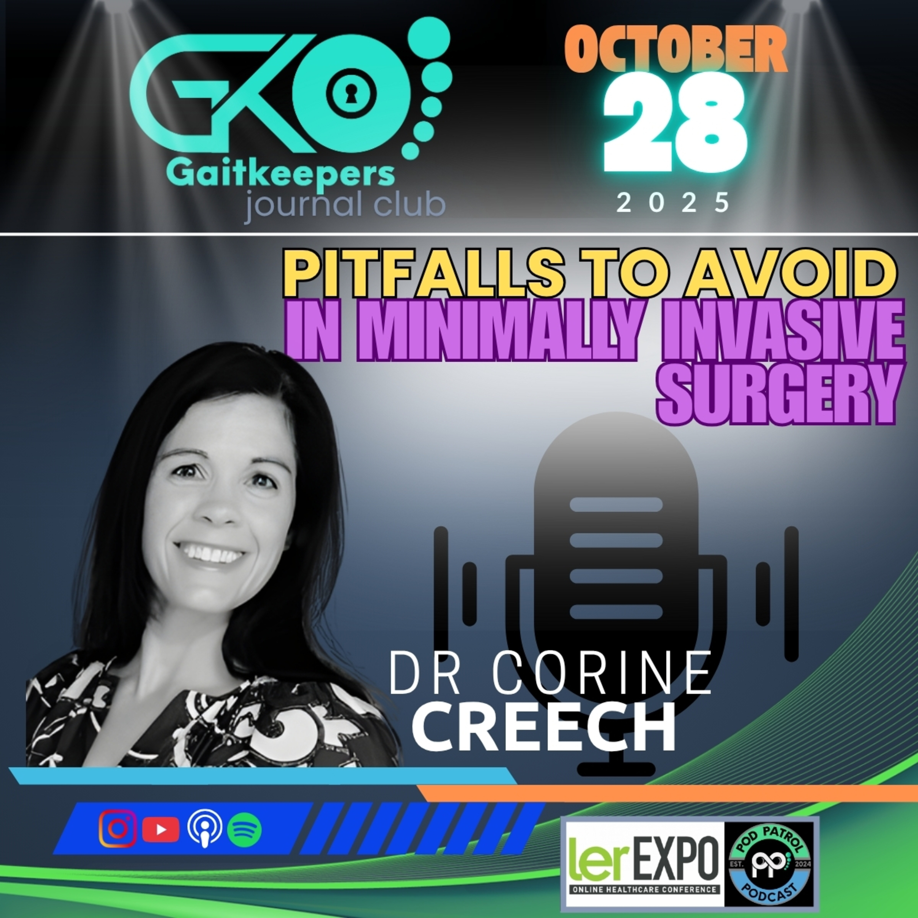 GaitKeepers Journal Club S2.E43 - Pitfalls in MIS Surgery with Dr. Corine Creech