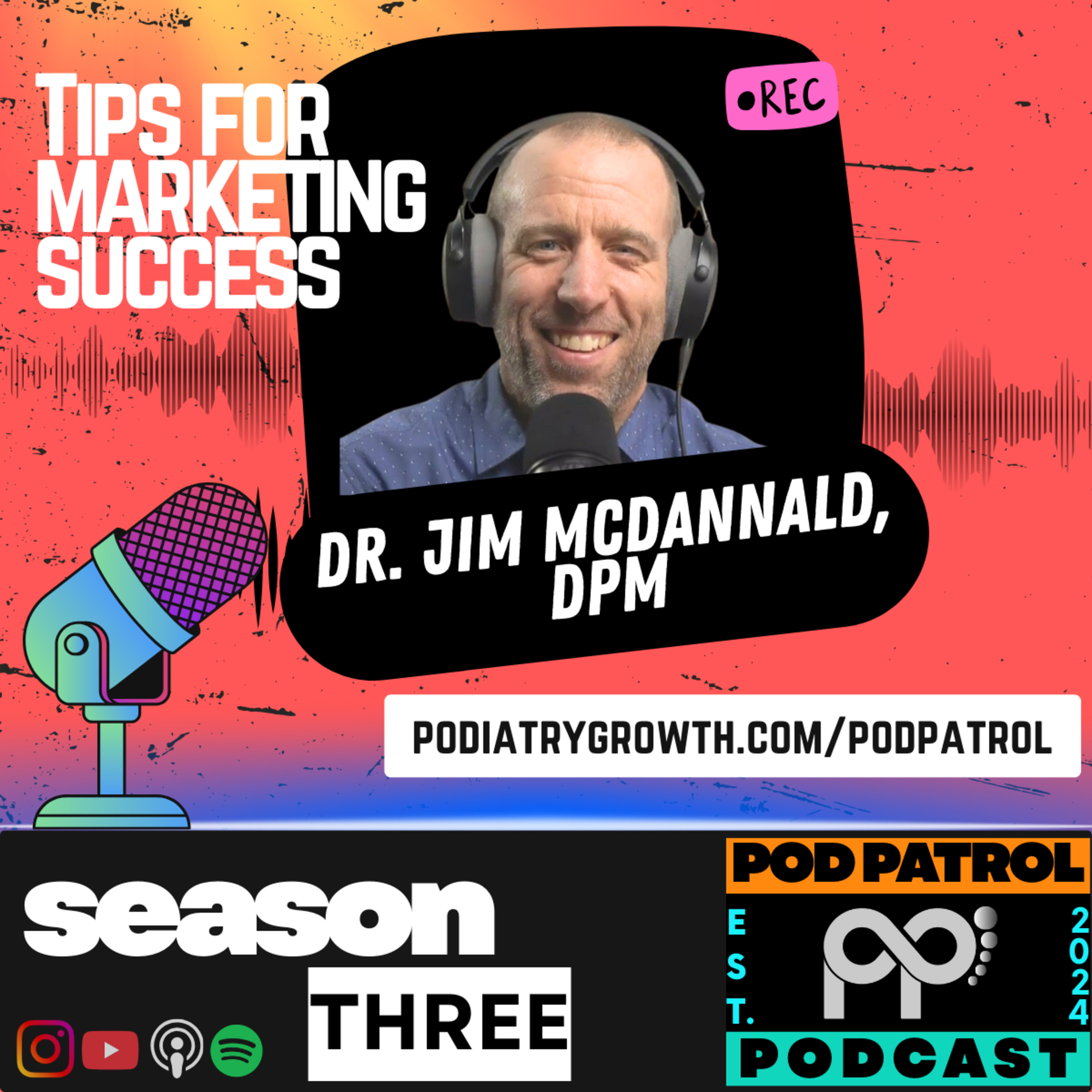 S3.E3 - Marketing Mastery: How to Rank #1 with Jim McDannald, DPM