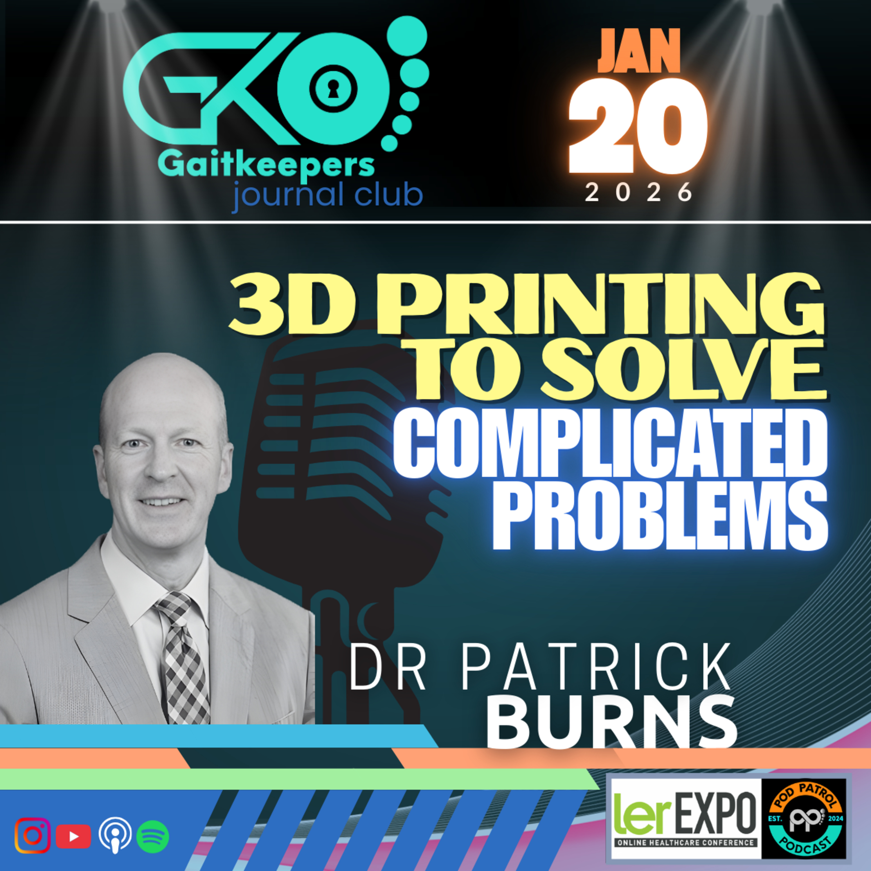 S3.E13 - 3D Printing in Foot & Ankle Surgery with Dr. Patrick Burns, West Virginia University