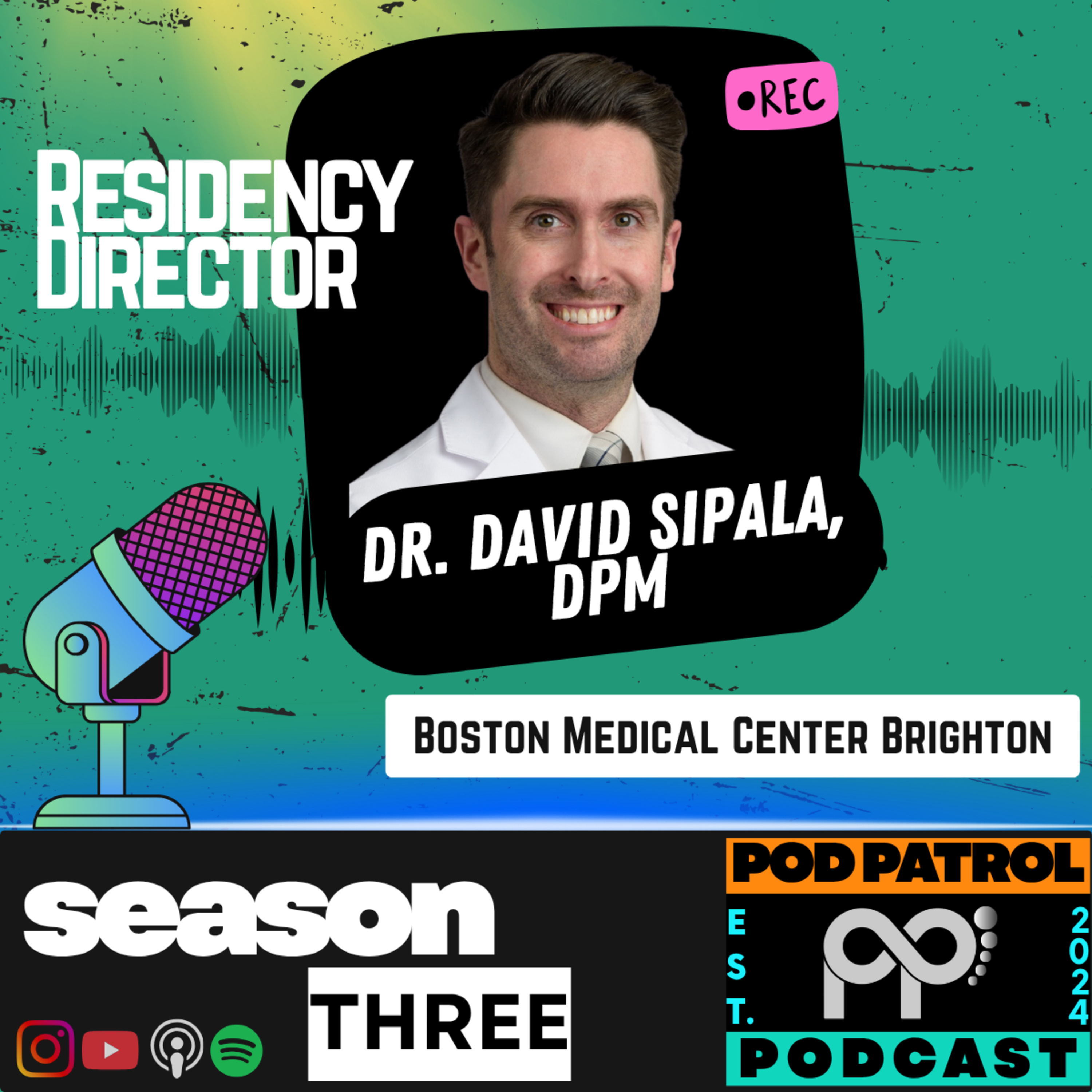 S3.E14 - Dr. David Sipala, DPM; Boston Medical Center Brighton Residency Director S3.E14 - Dr. David Sipala, DPM; Boston Medical Center Brighton Residency Director