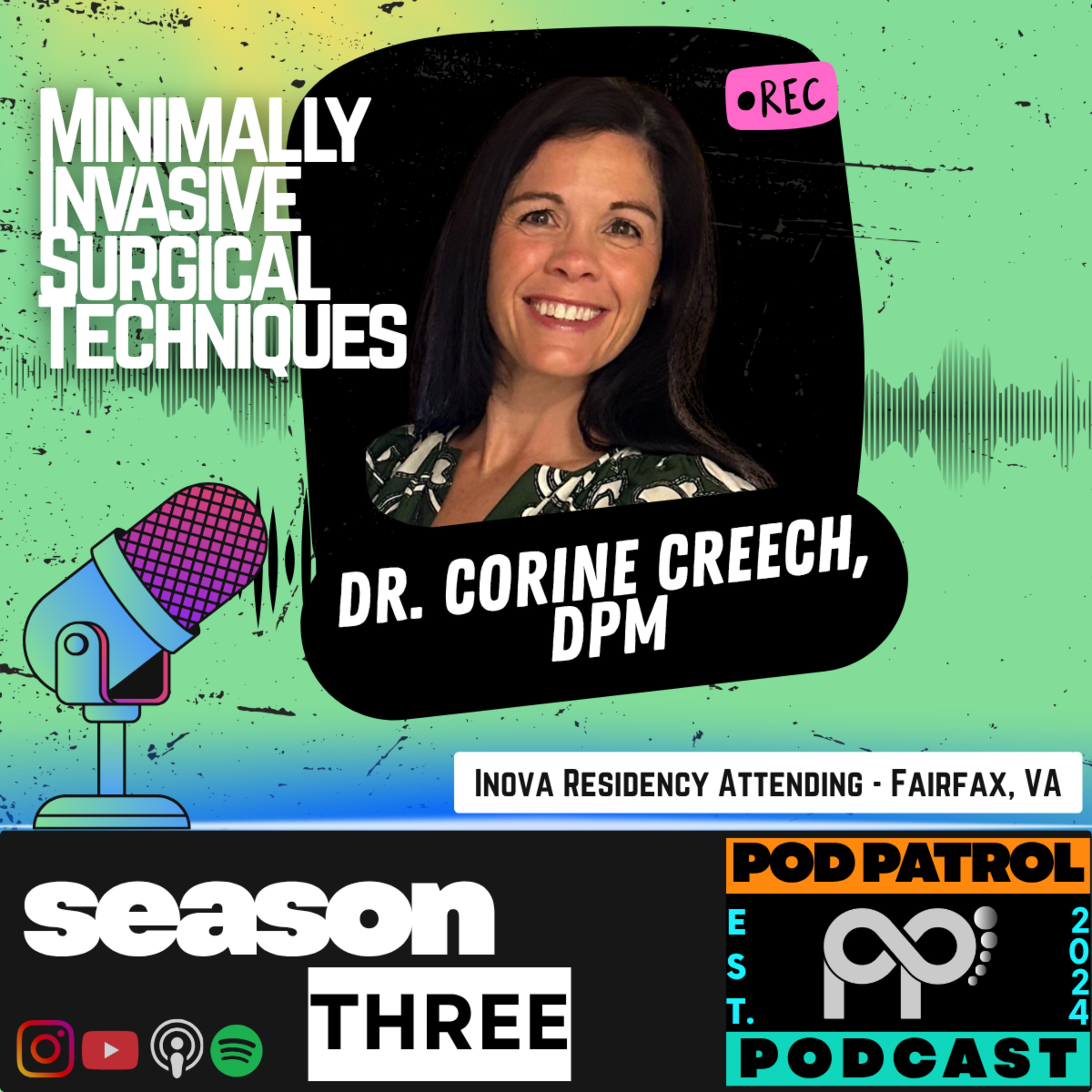 S3.E17 - Cavus Foot Correction, MIS with Dr. Corine Creech, DPM - Inova Podiatric Residency