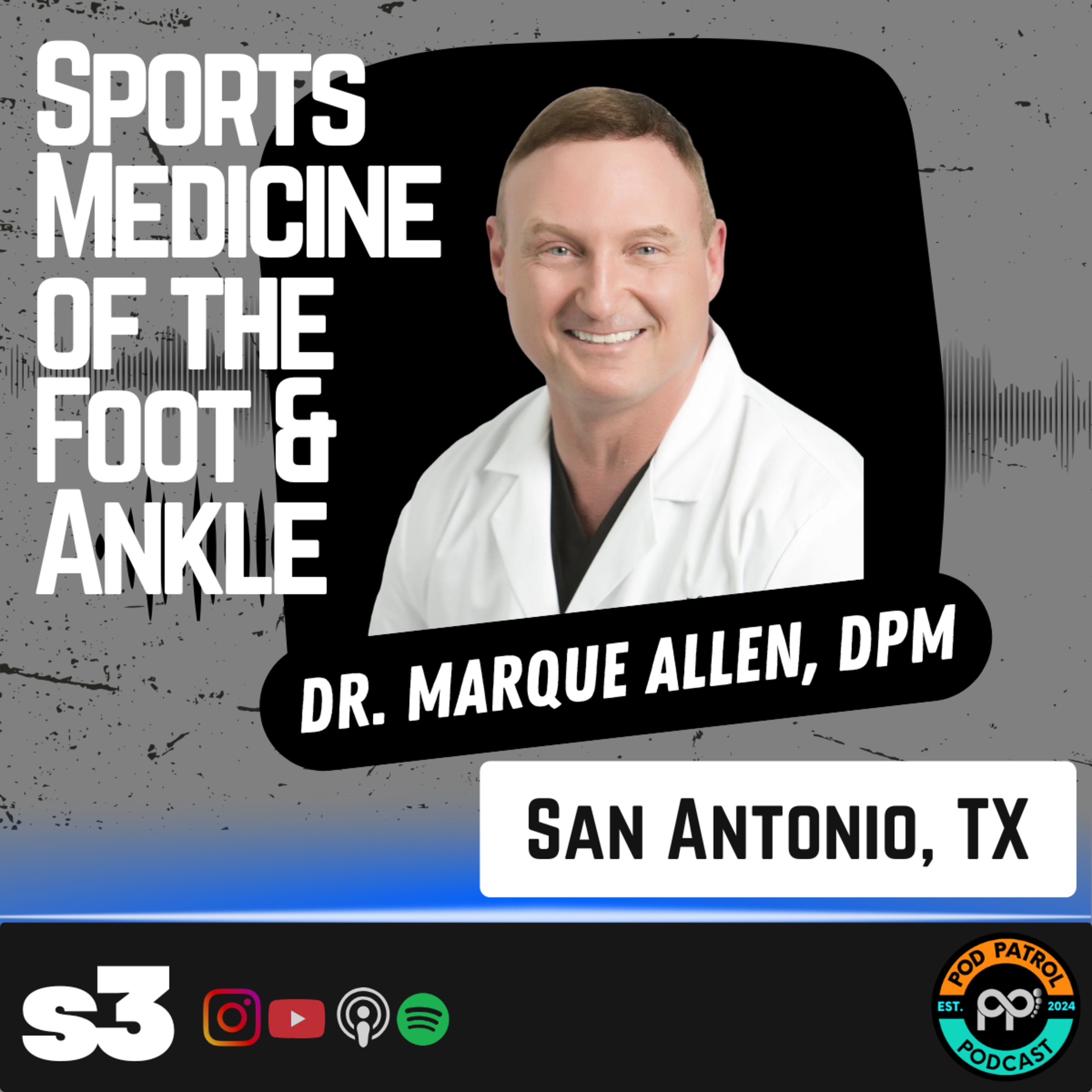 S3.E22 - Foot and Ankle Sports Medicine: Inside the NBA with Dr. Marque Allen, DPM