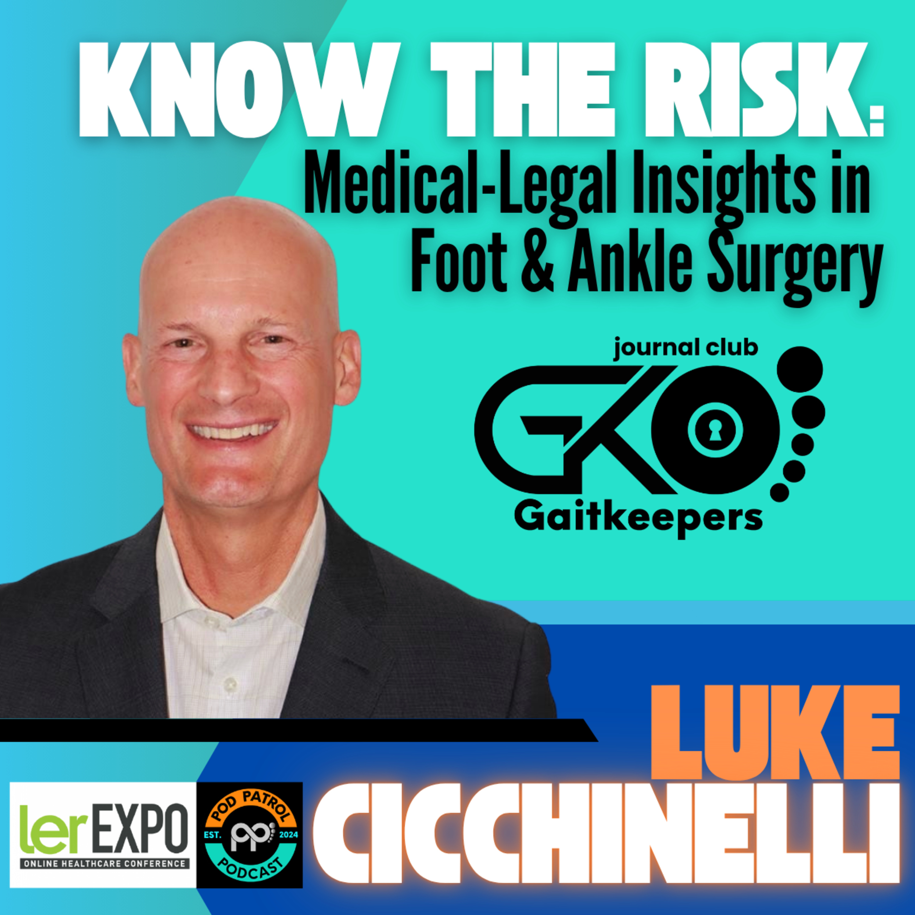 S3.E28 - Medical Malpractice Overview - Know the Risk with Dr. Luke Cicchinelli